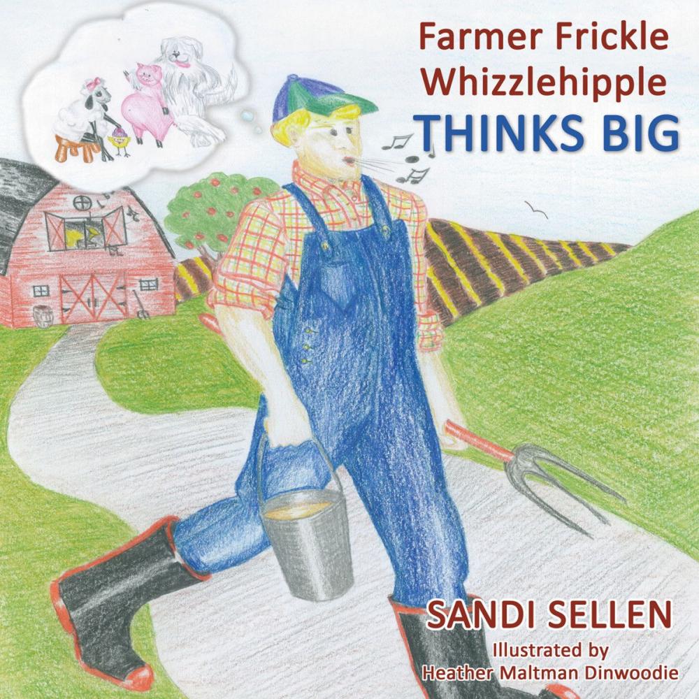 Big bigCover of Farmer Frickle Whizzlehipple Thinks Big