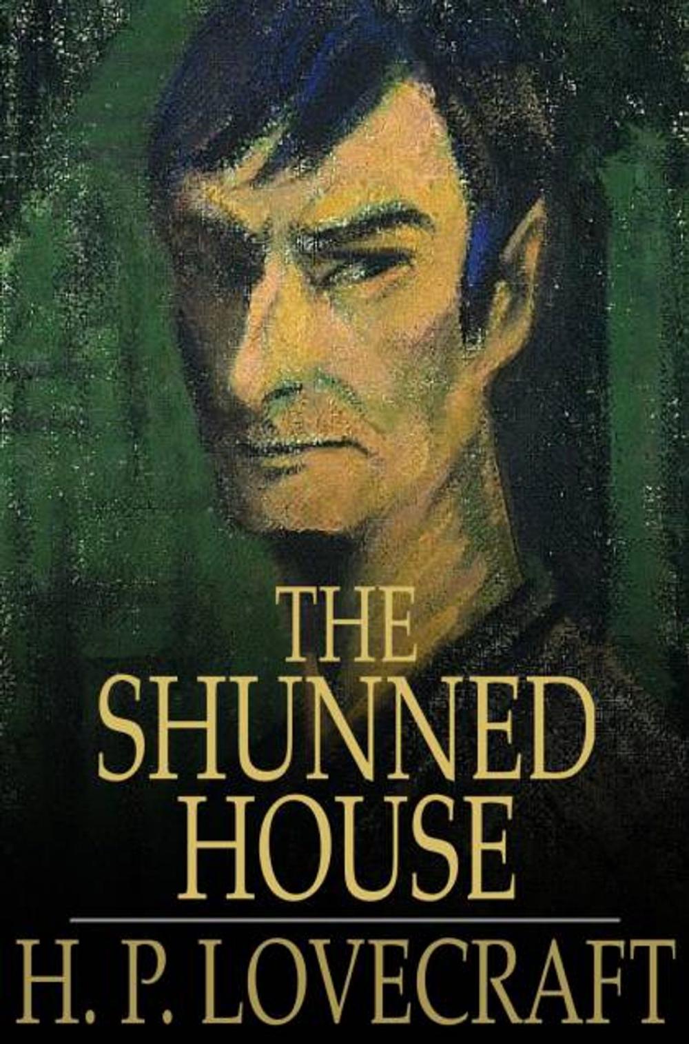 Big bigCover of The Shunned House