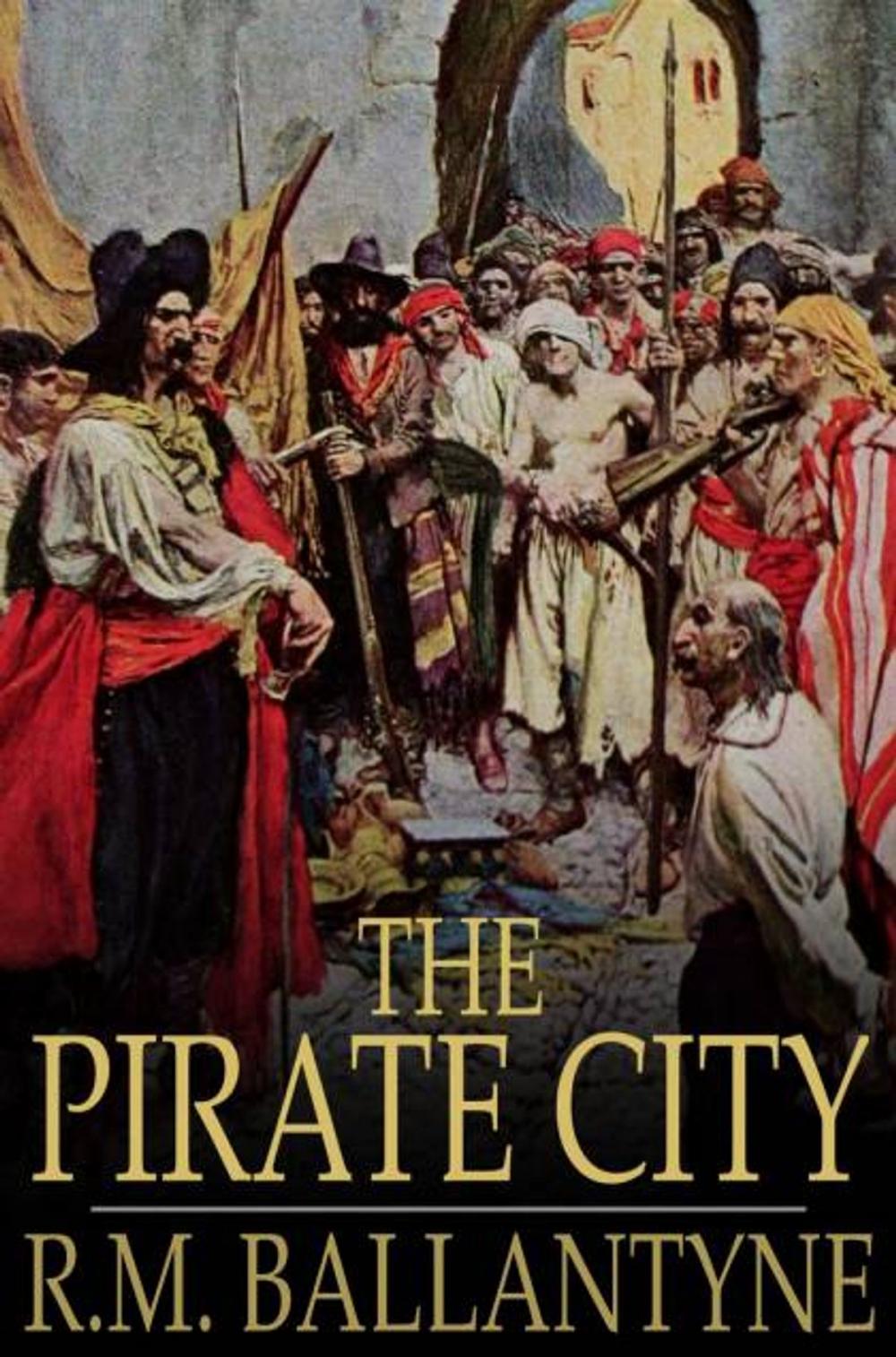 Big bigCover of The Pirate City