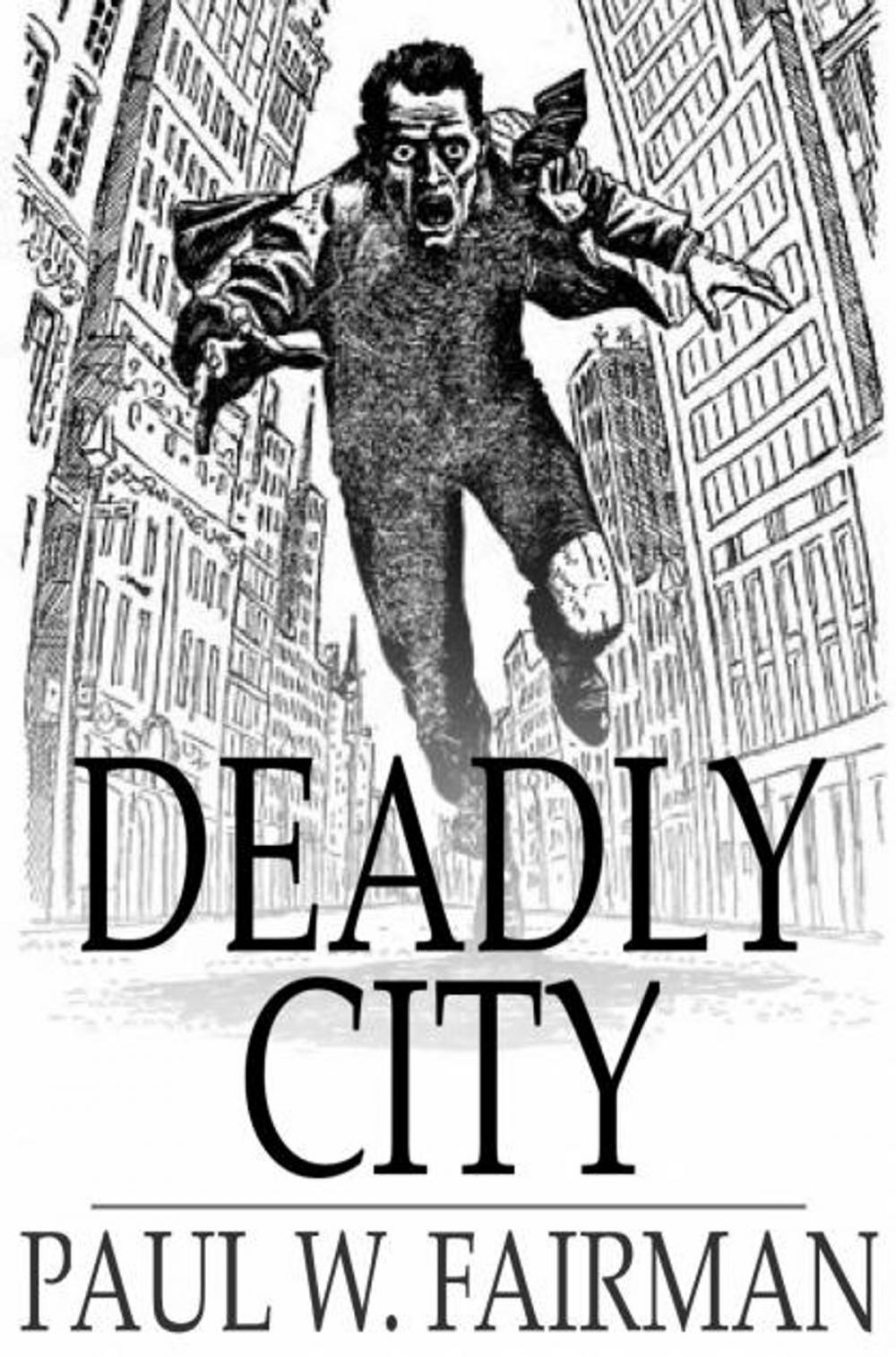 Big bigCover of Deadly City