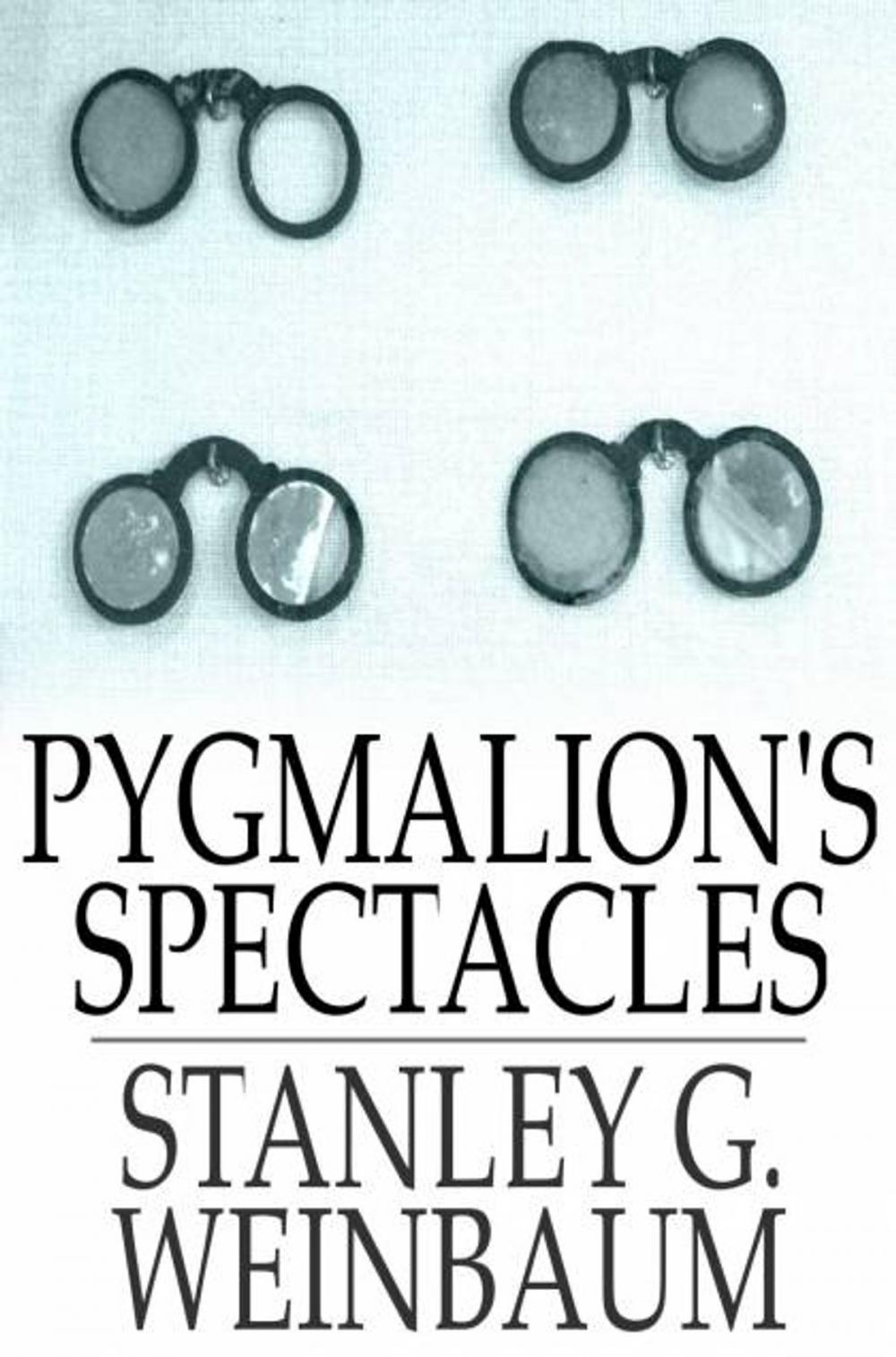 Big bigCover of Pygmalion's Spectacles