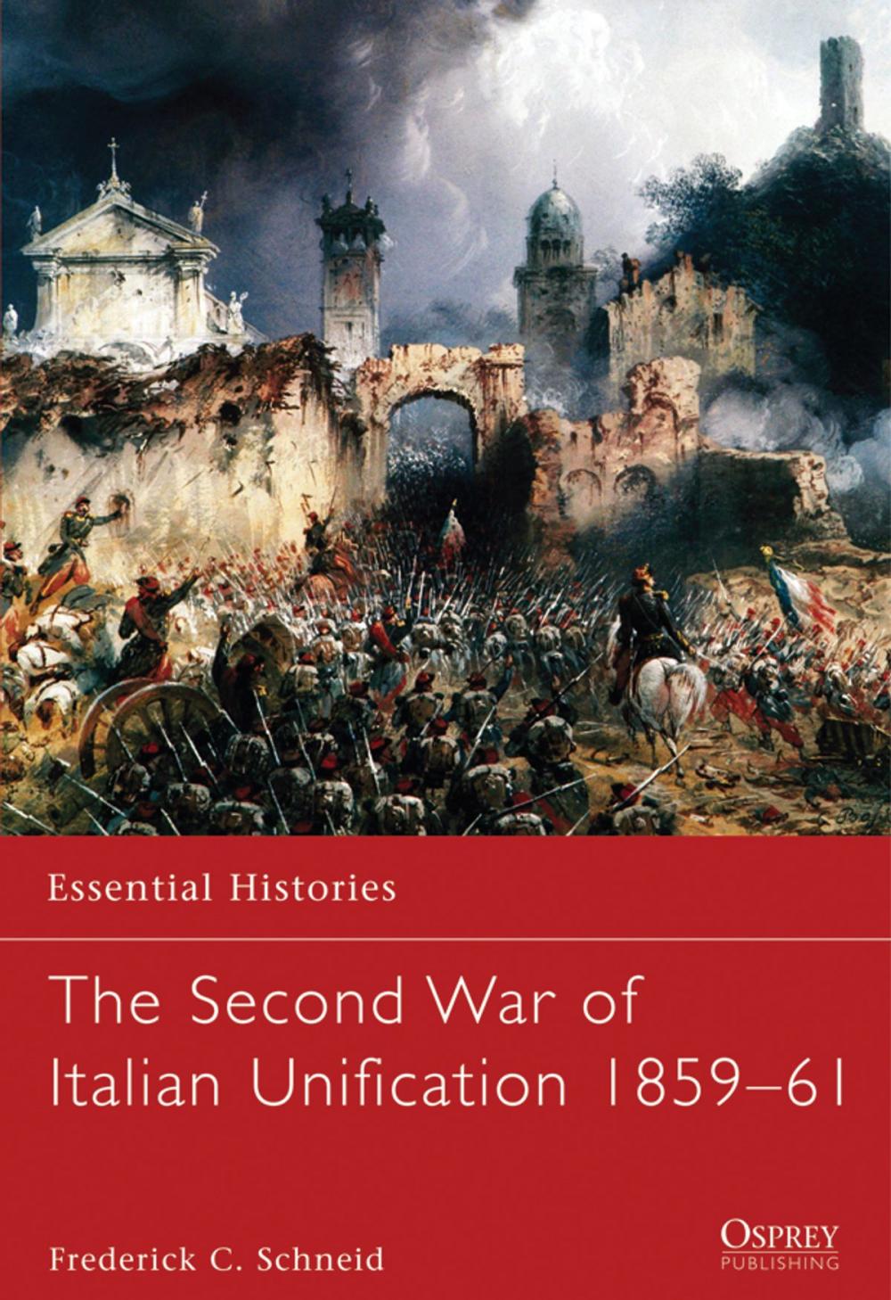 Big bigCover of The Second War of Italian Unification 1859–61