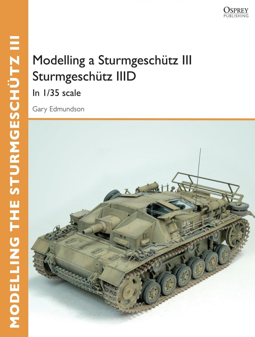 Big bigCover of Modelling a Sturmgeschütz III Sturmgeschütz IIID