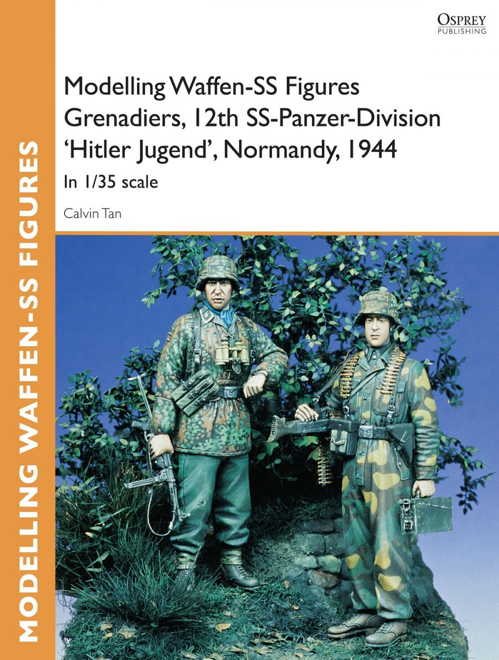 Big bigCover of Modelling Waffen-SS Figures Grenadiers, 12th SS-Panzer-Division 'Hitler Jugend', Normandy, 1944