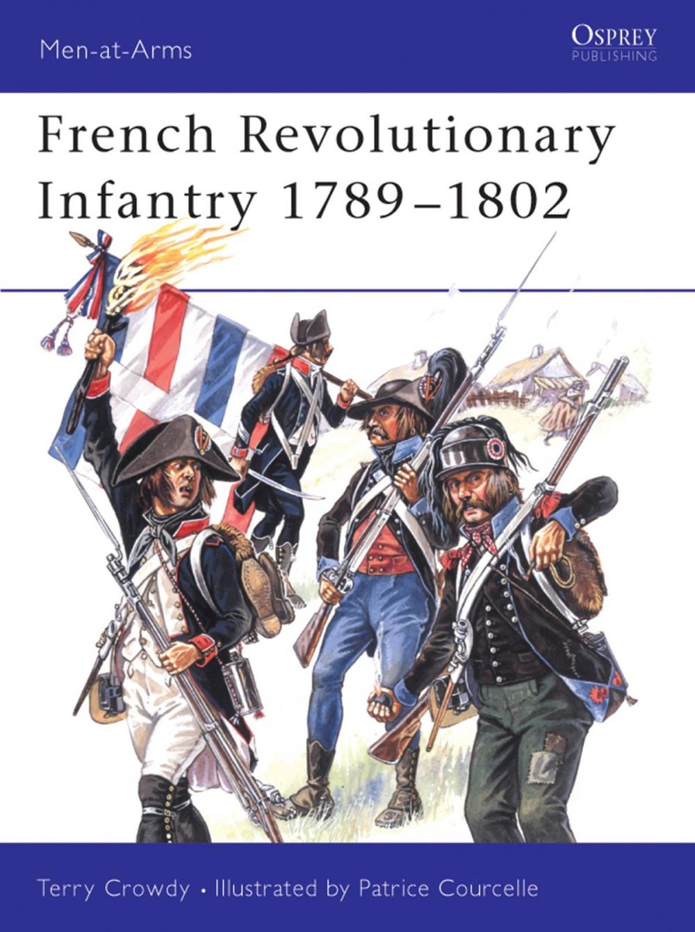 Big bigCover of French Revolutionary Infantry 1789–1802