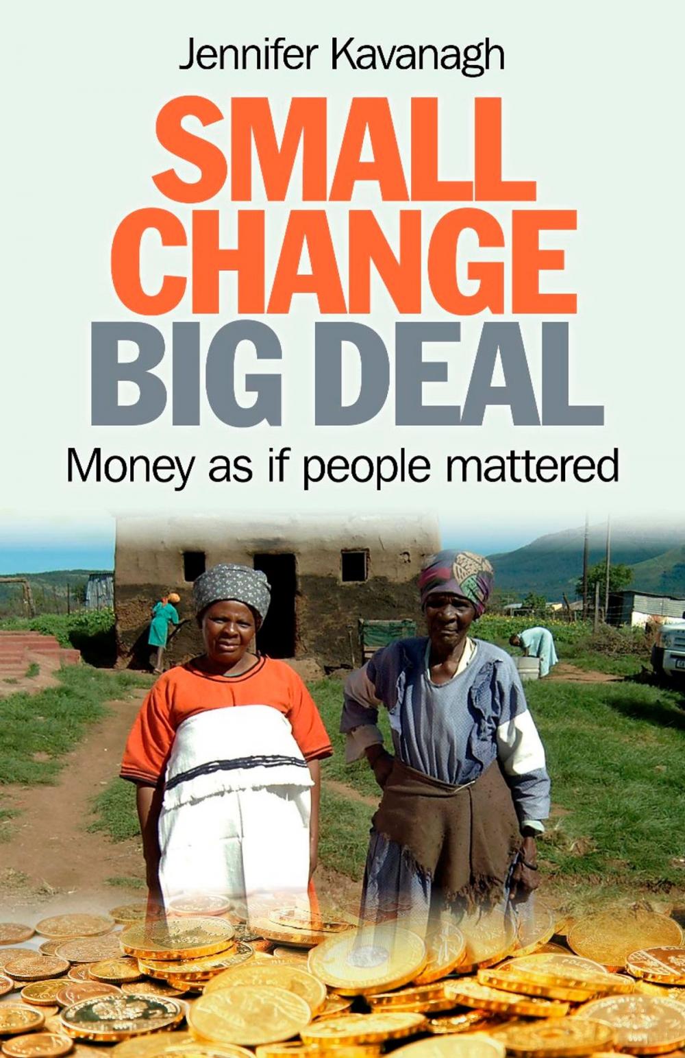 Big bigCover of Small Change, Big Deal