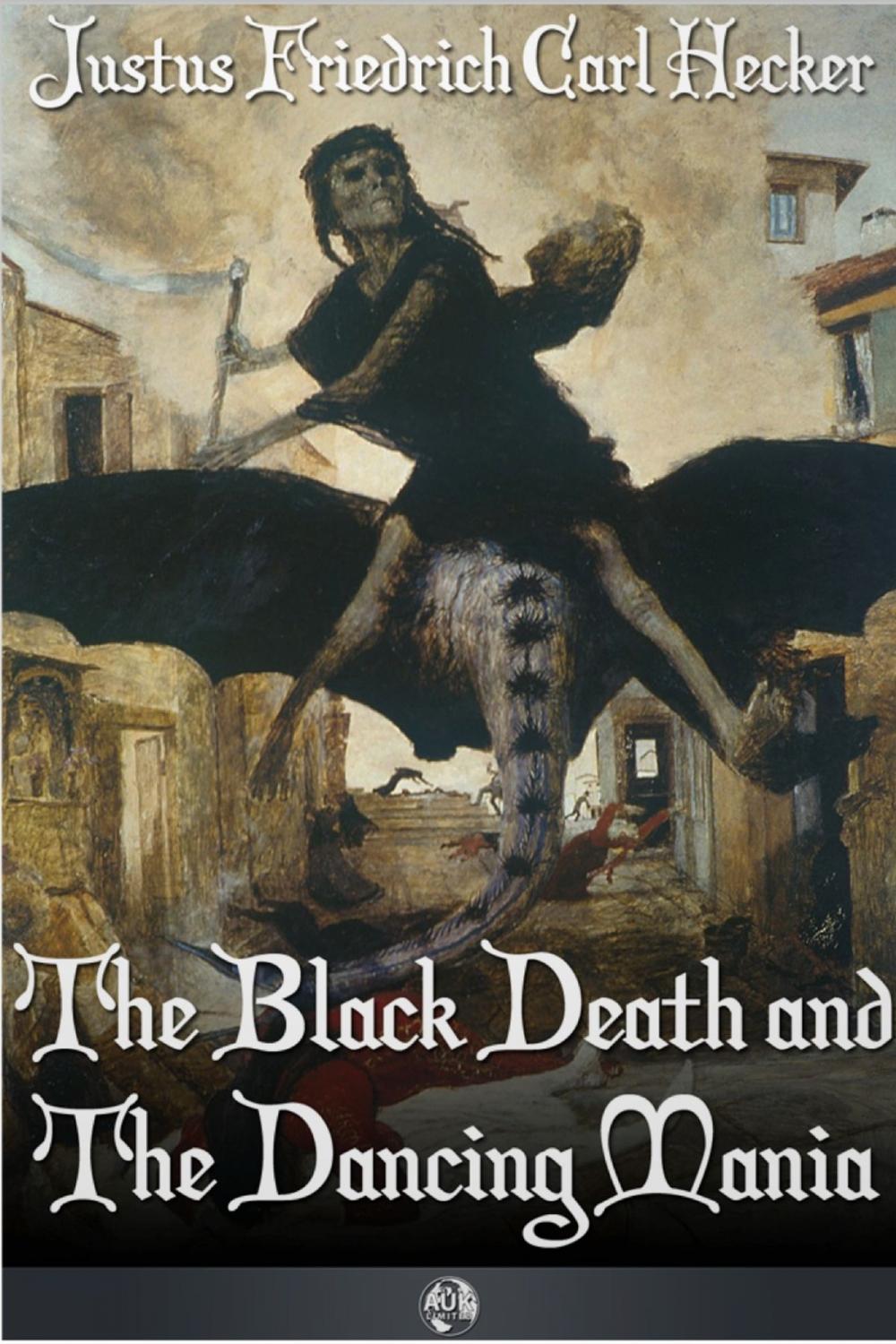 Big bigCover of The Black Death and the Dancing Mania