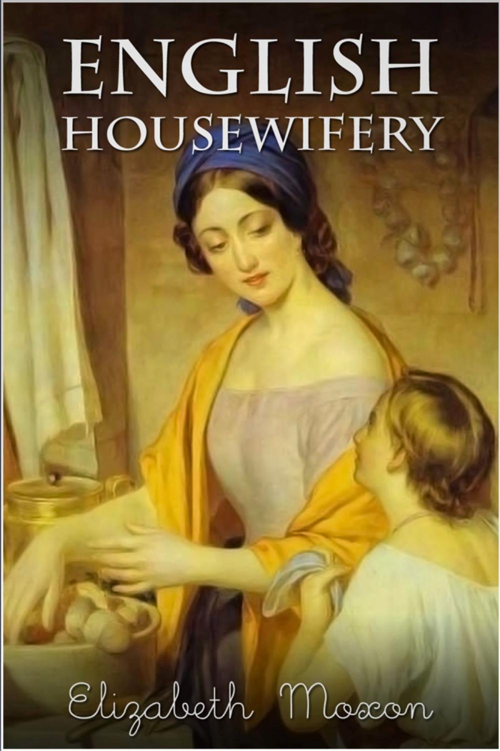 Big bigCover of English Housewifery