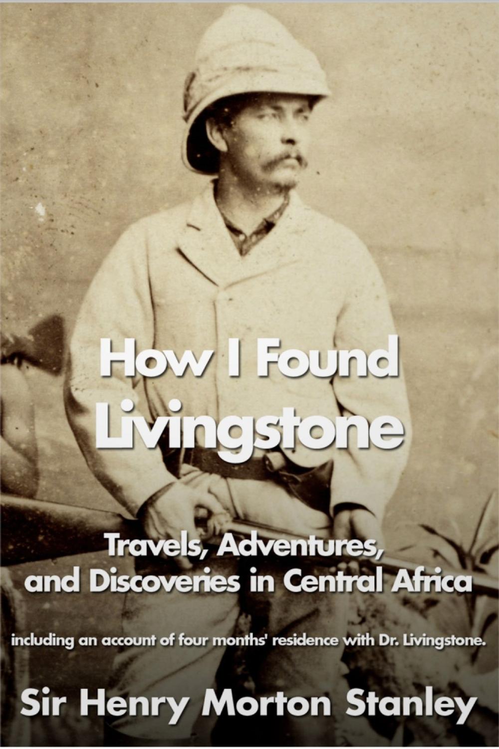 Big bigCover of How I Found Livingstone