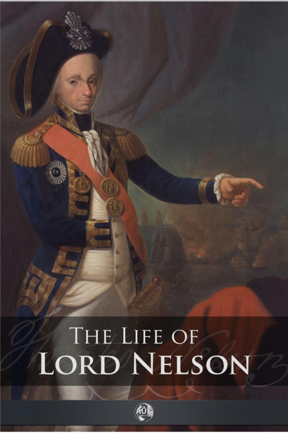 Big bigCover of The Life of Lord Nelson