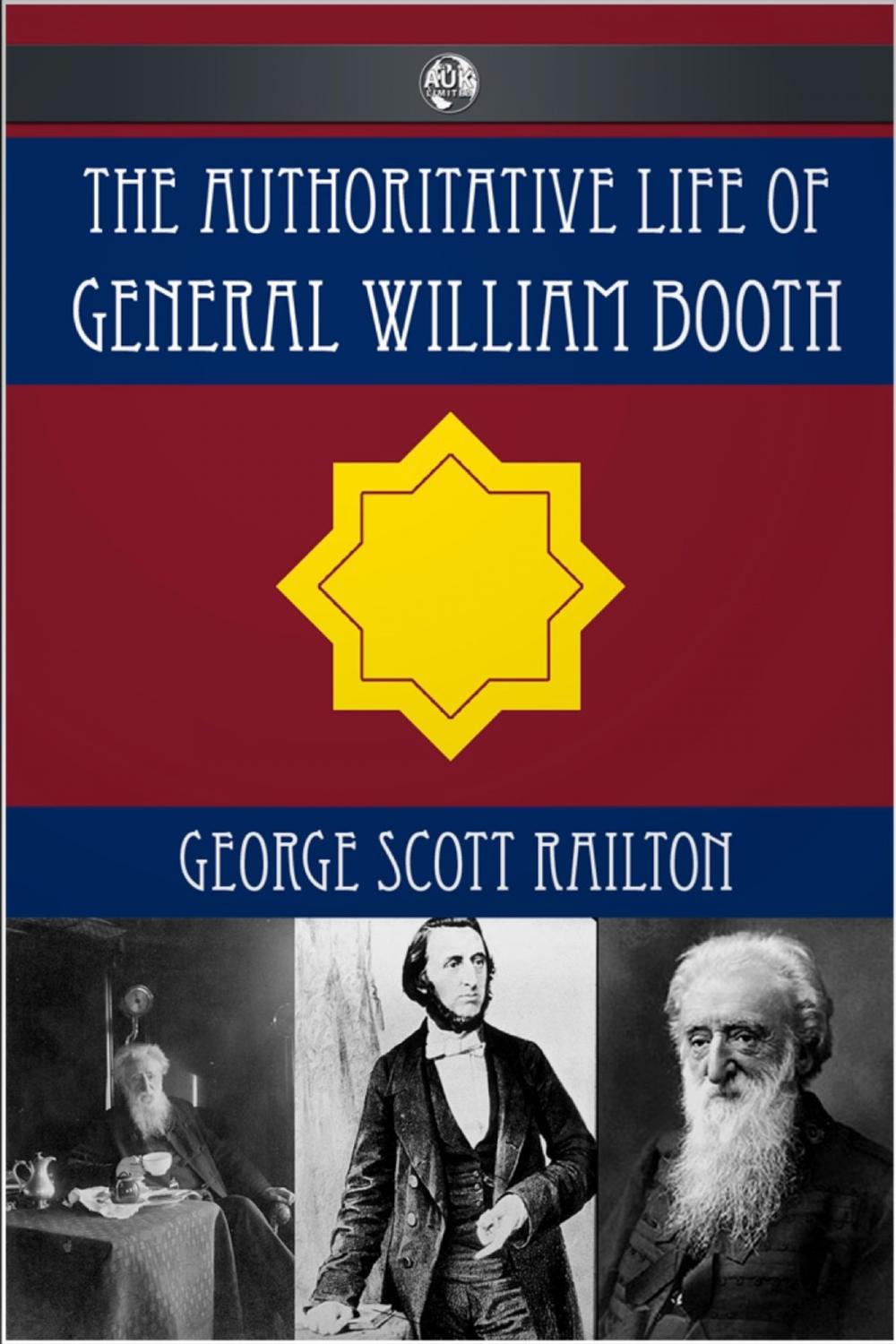 Big bigCover of The Authoritative Life of General William Booth