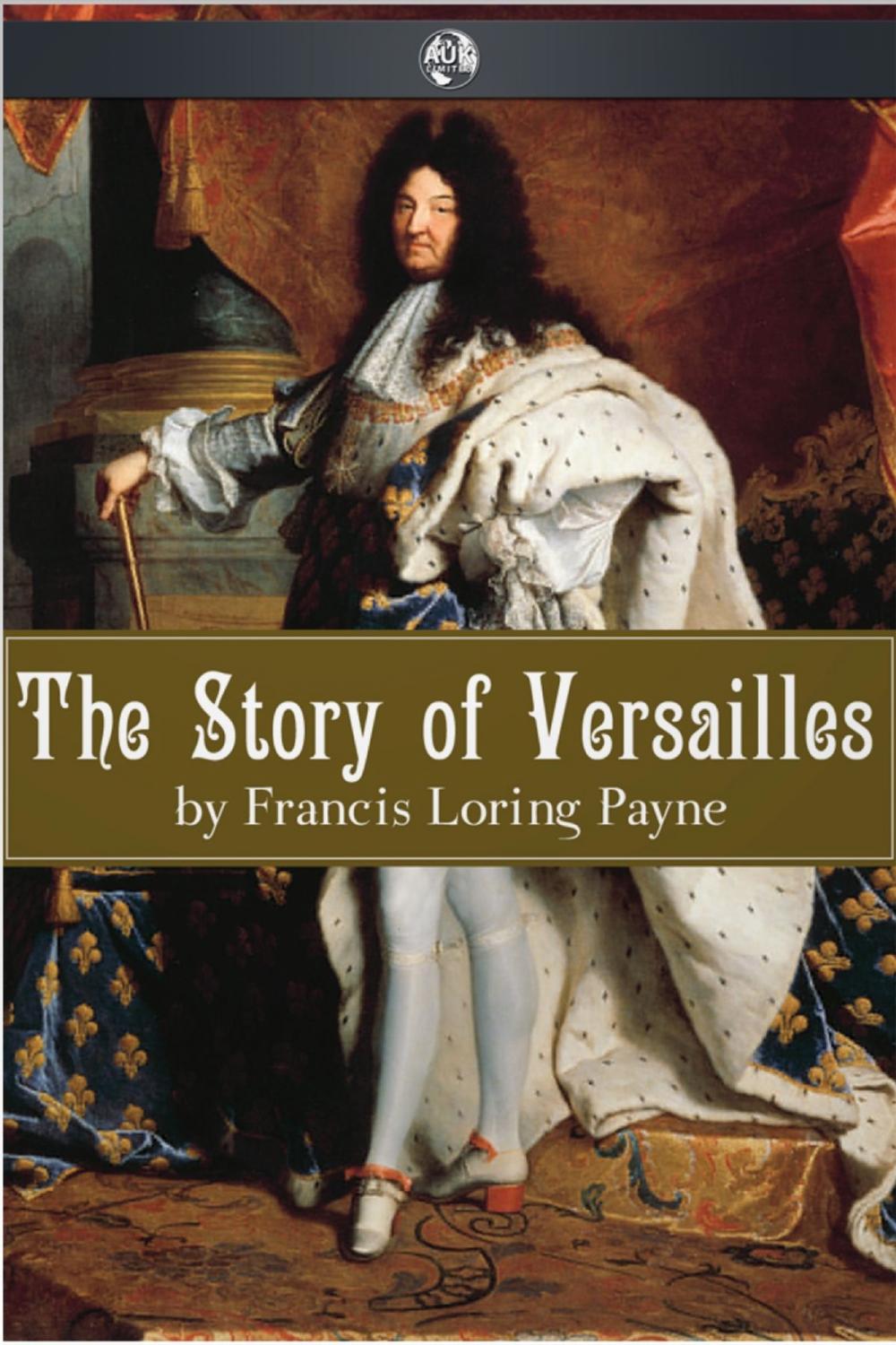 Big bigCover of The Story of Versailles