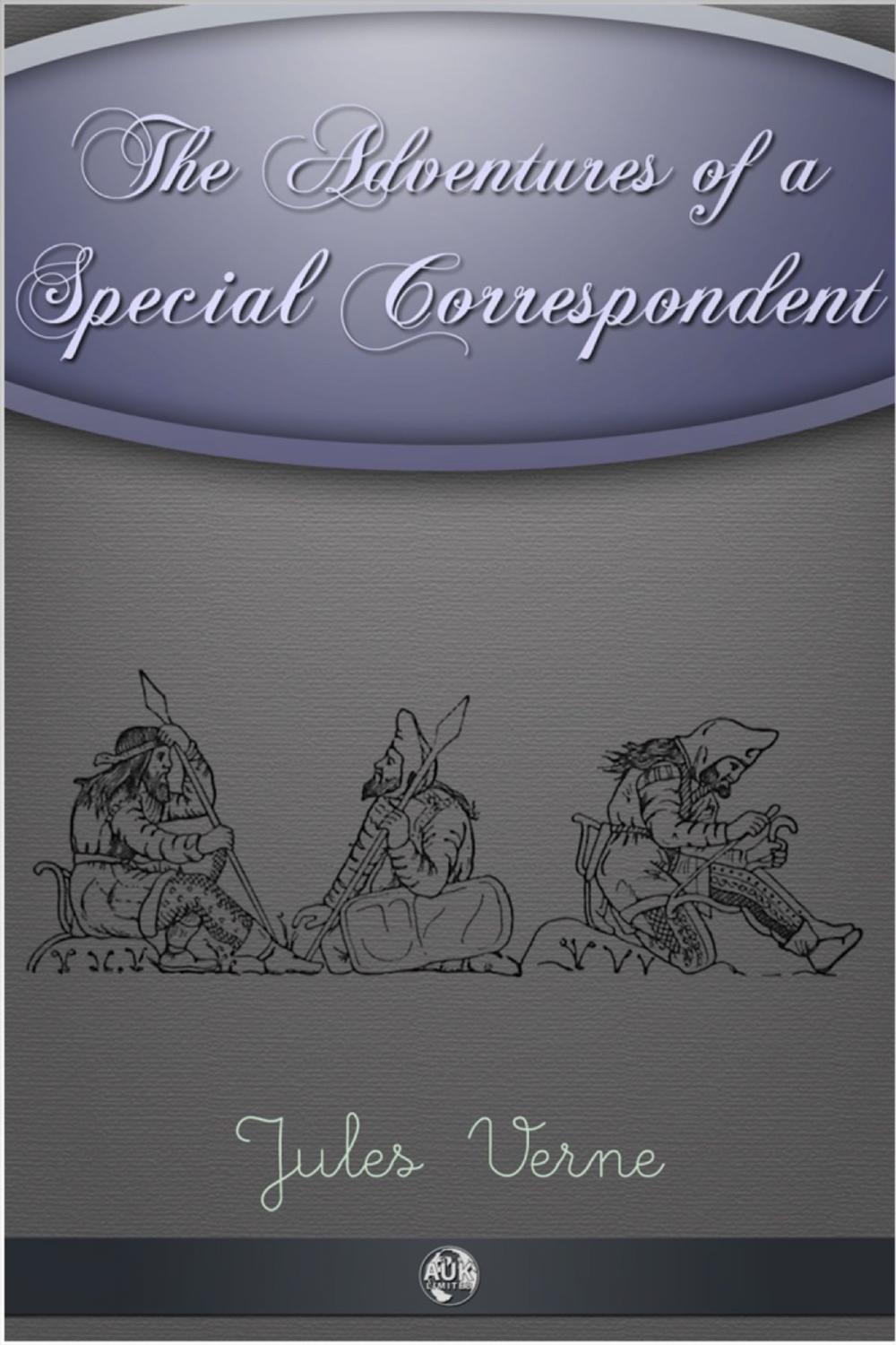 Big bigCover of The Adventures of a Special Correspondent