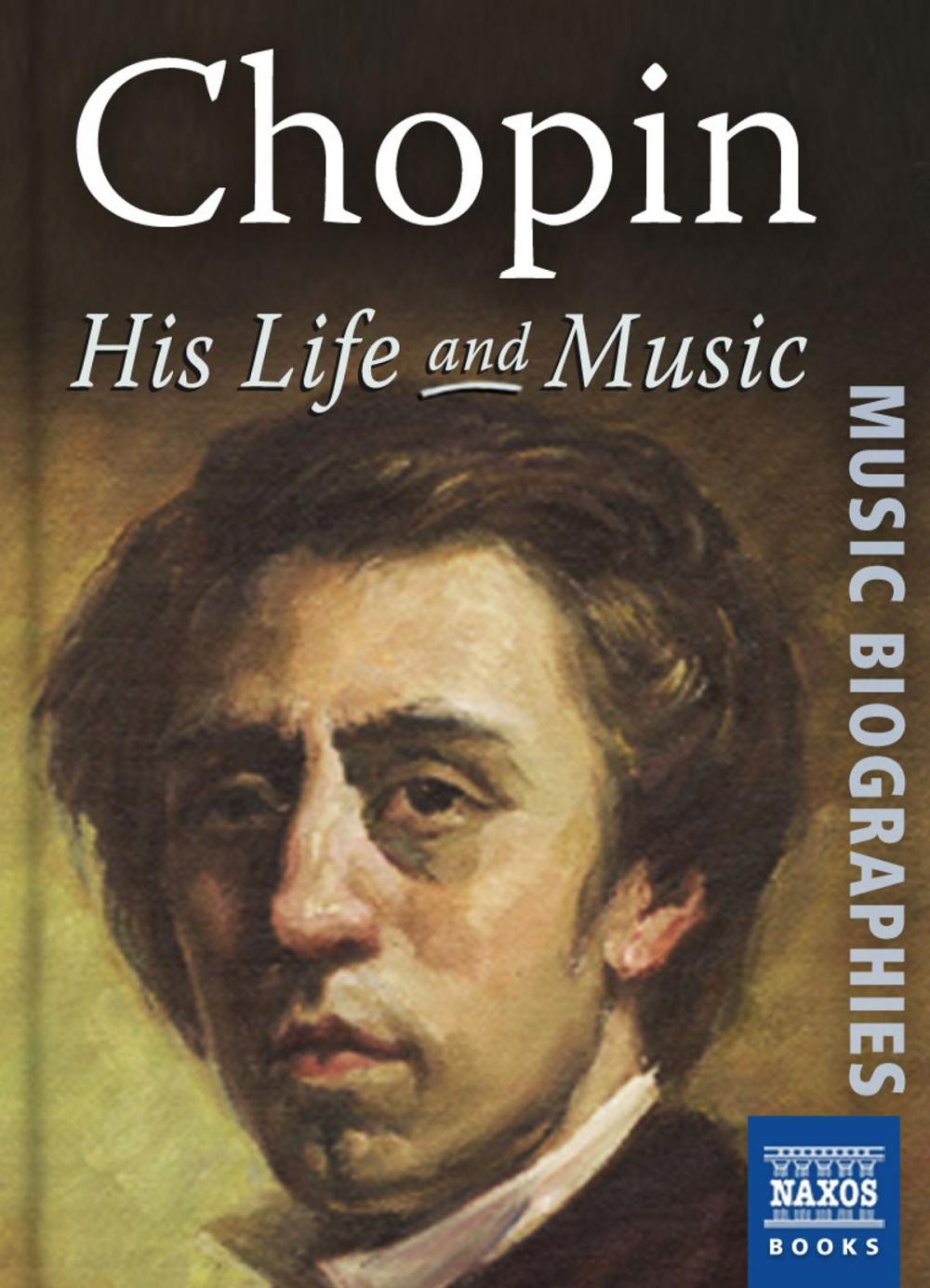 Big bigCover of Chopin: His Life and Music