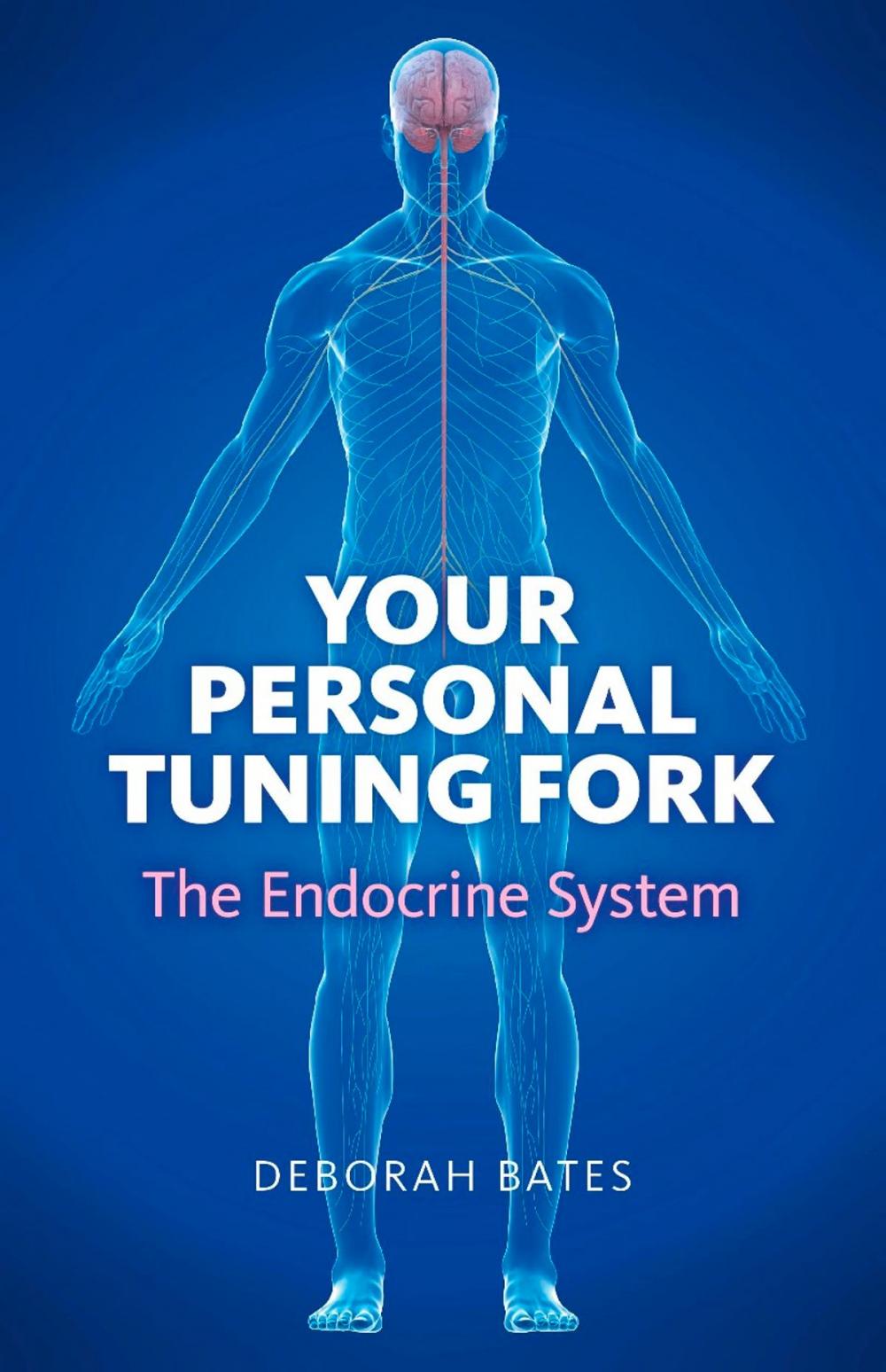 Big bigCover of Your Personal Tuning Fork: The Endocrine System