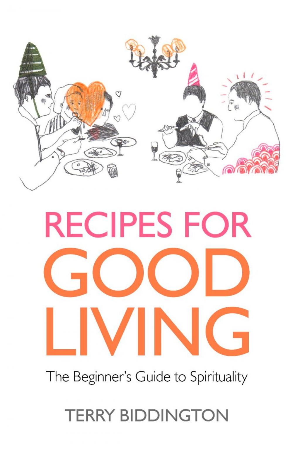 Big bigCover of Recipes for Good Living