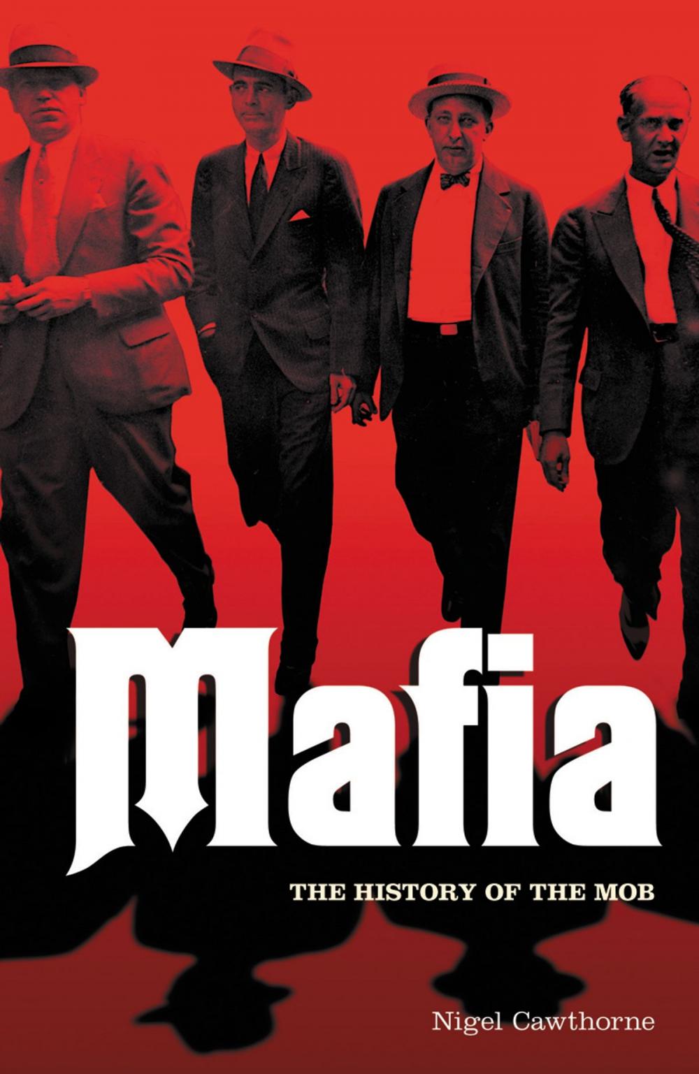 Big bigCover of Mafia: The History of the Mob