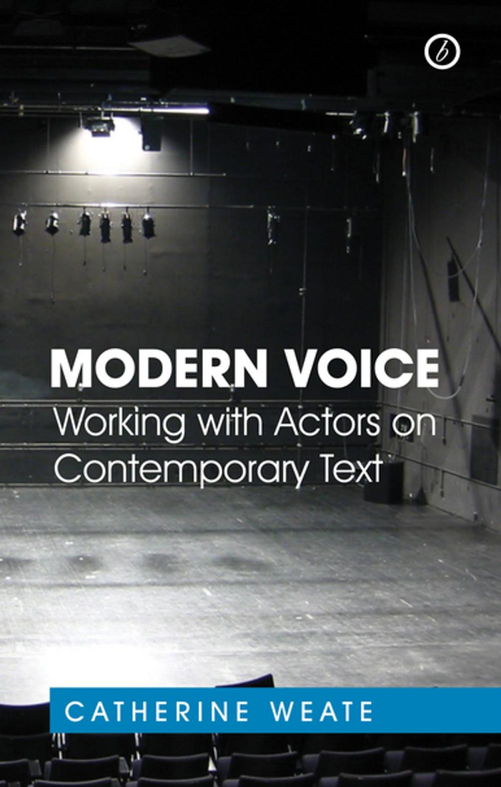 Big bigCover of Modern Voice: Working with Actors on Contemporary Text