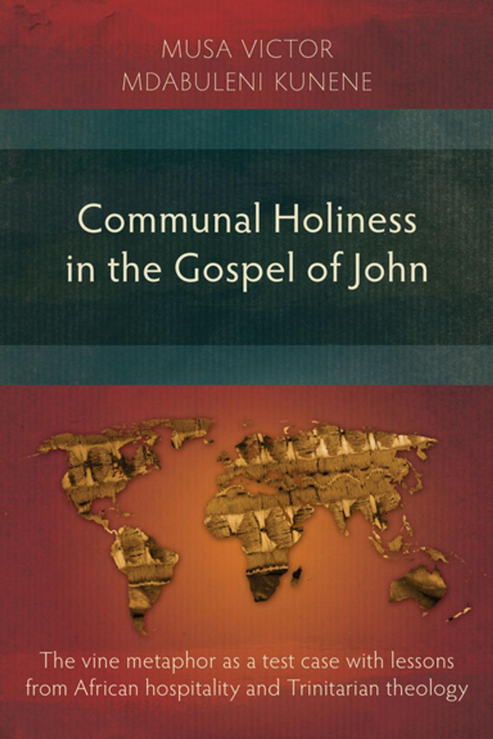 Big bigCover of Communal Holiness in the Gospel of John