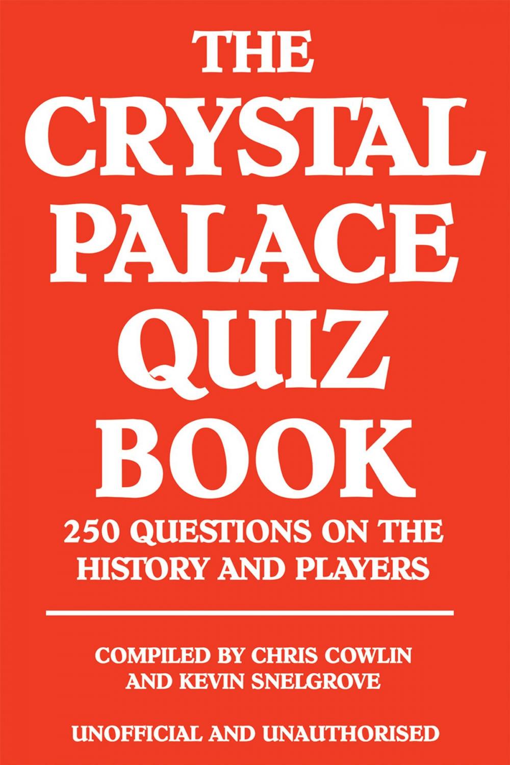 Big bigCover of The Crystal Palace Quiz Book