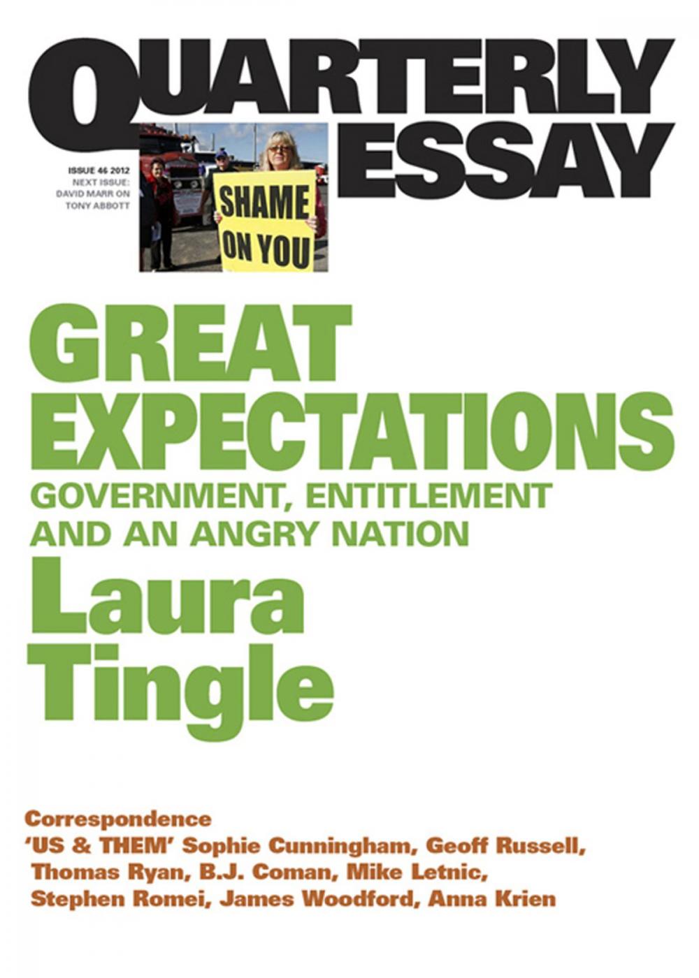 Big bigCover of Quarterly Essay 46 Great Expectations: Government, Entitlement and an Angry Nation