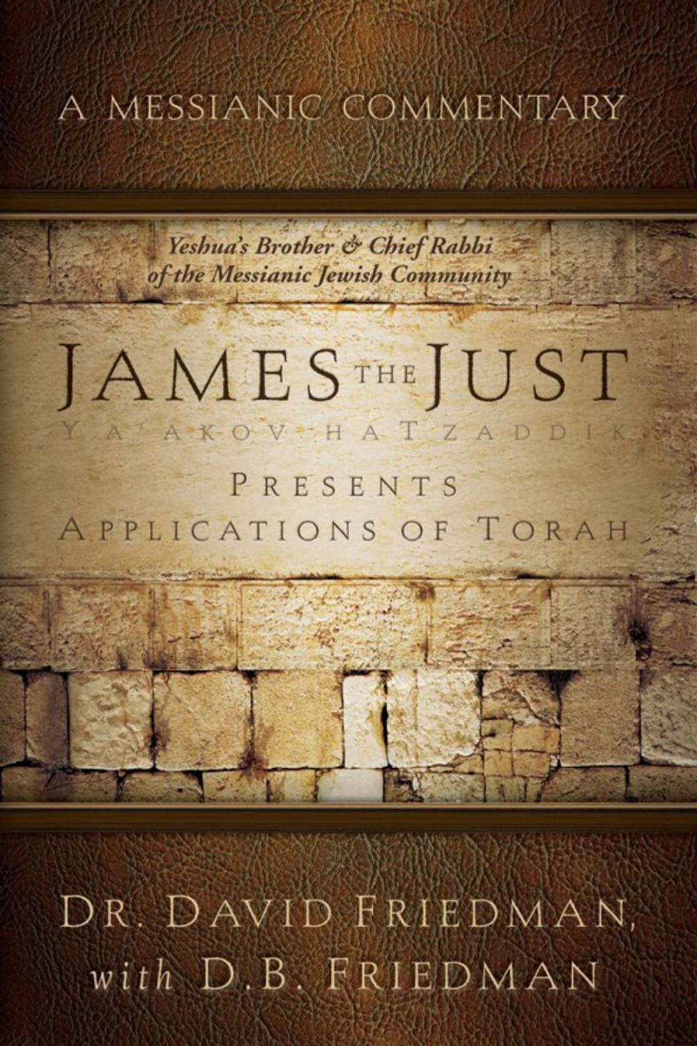Big bigCover of James - The Just Presents Applications of Torah