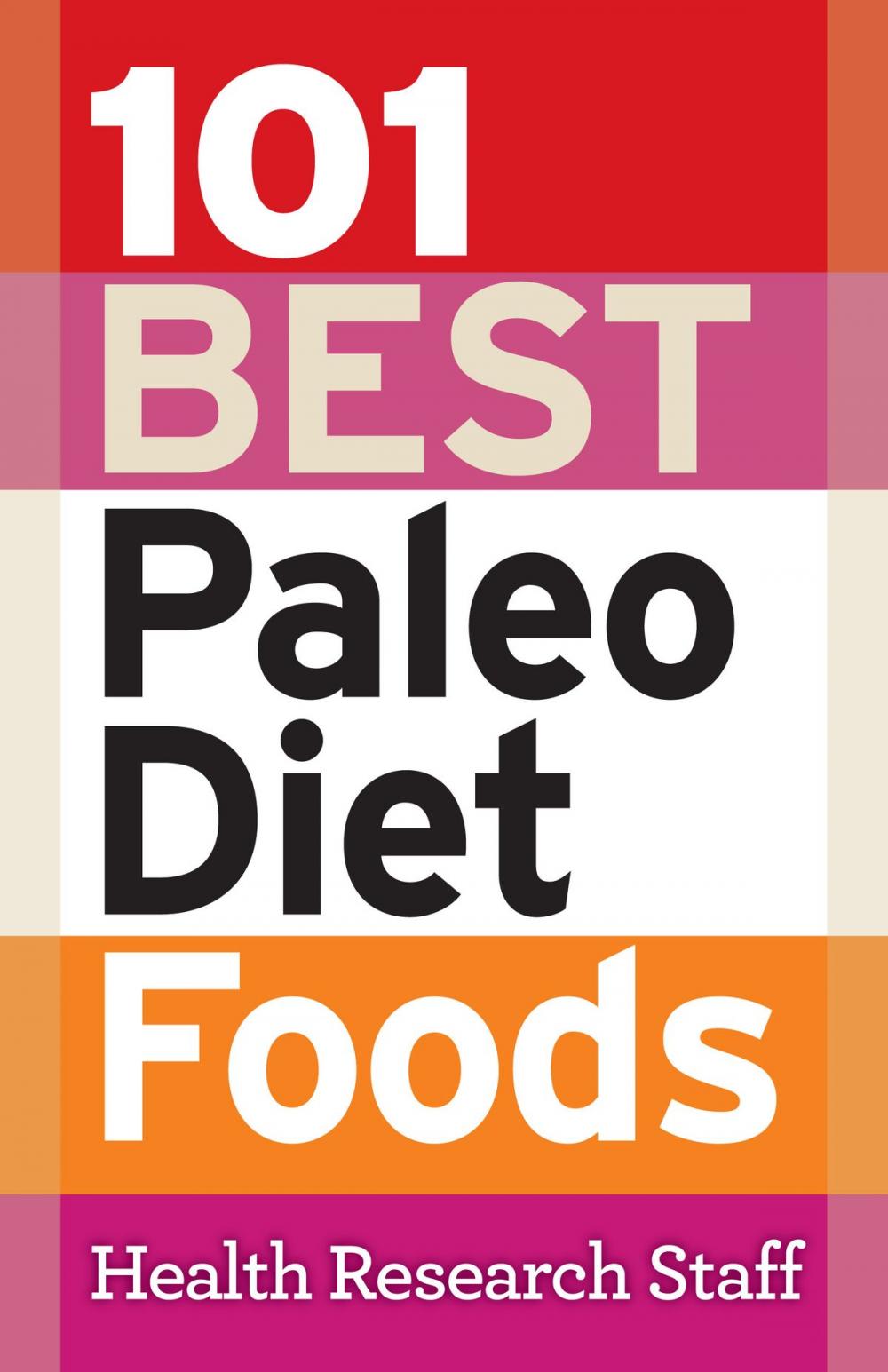 Big bigCover of 101 Best Paleo Diet Foods