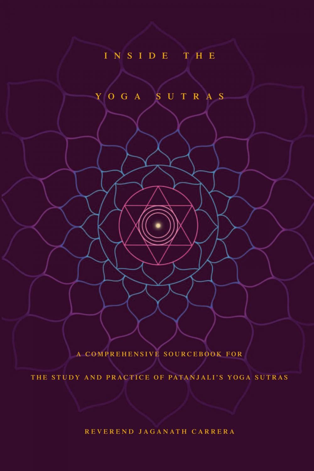 Big bigCover of Inside The Yoga Sutras: A Comprehensive Sourcebook for the Study and Practice of Patanjali’s Yoga Sutras