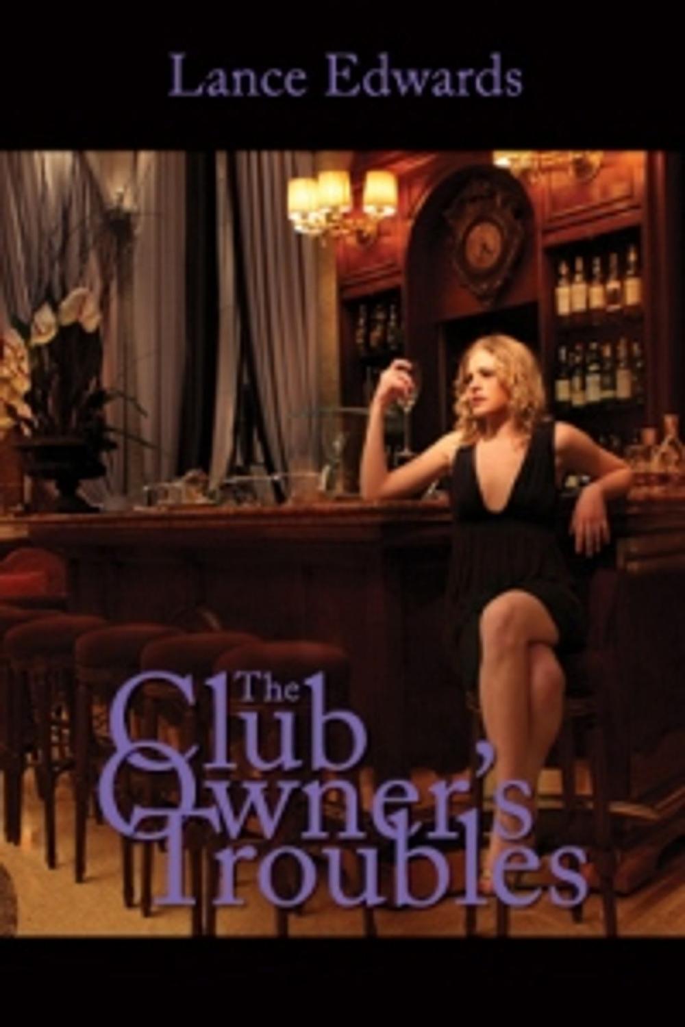 Big bigCover of The Club Owner's Troubles