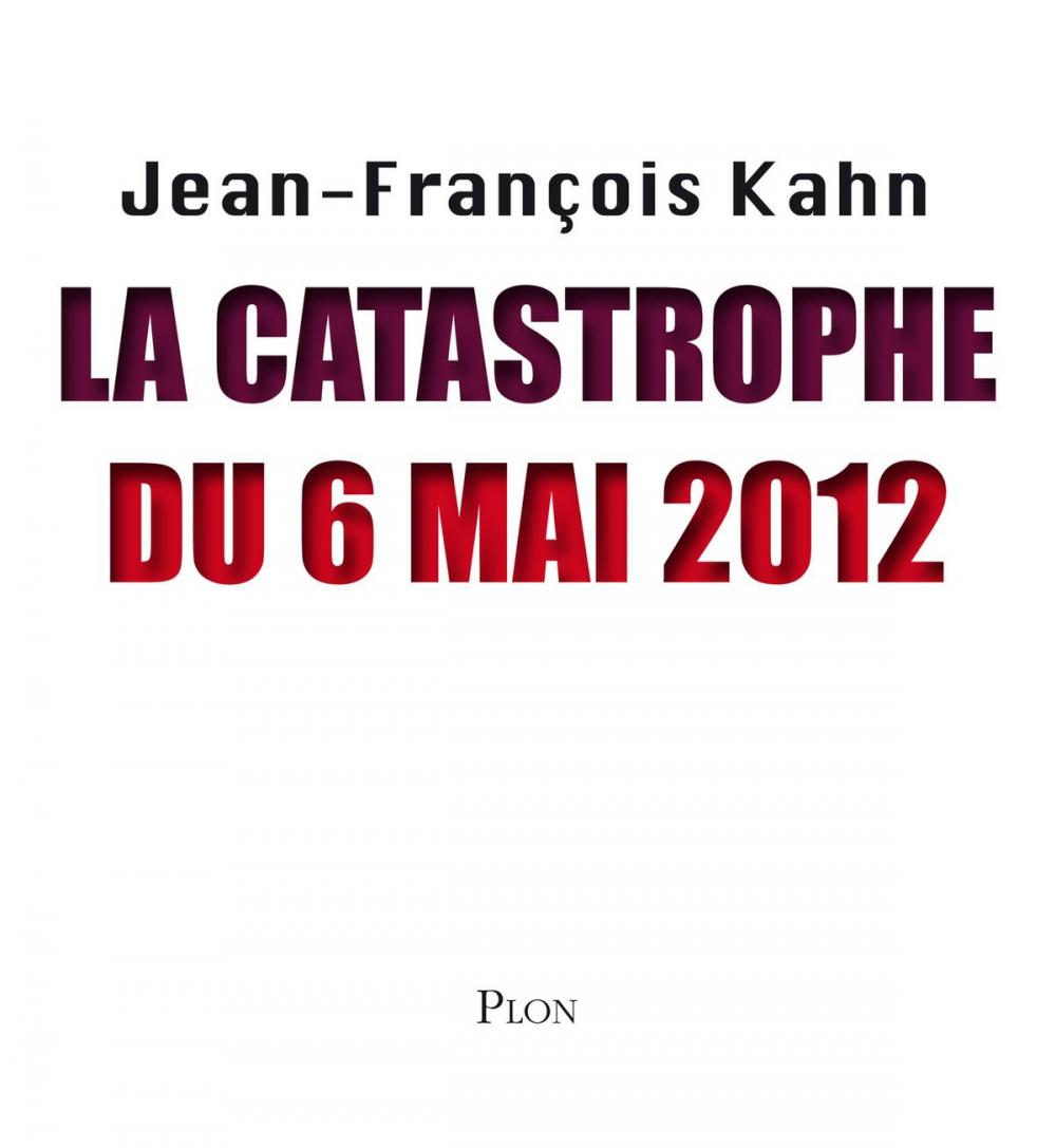 Big bigCover of La catastrophe du 6 mai 2012