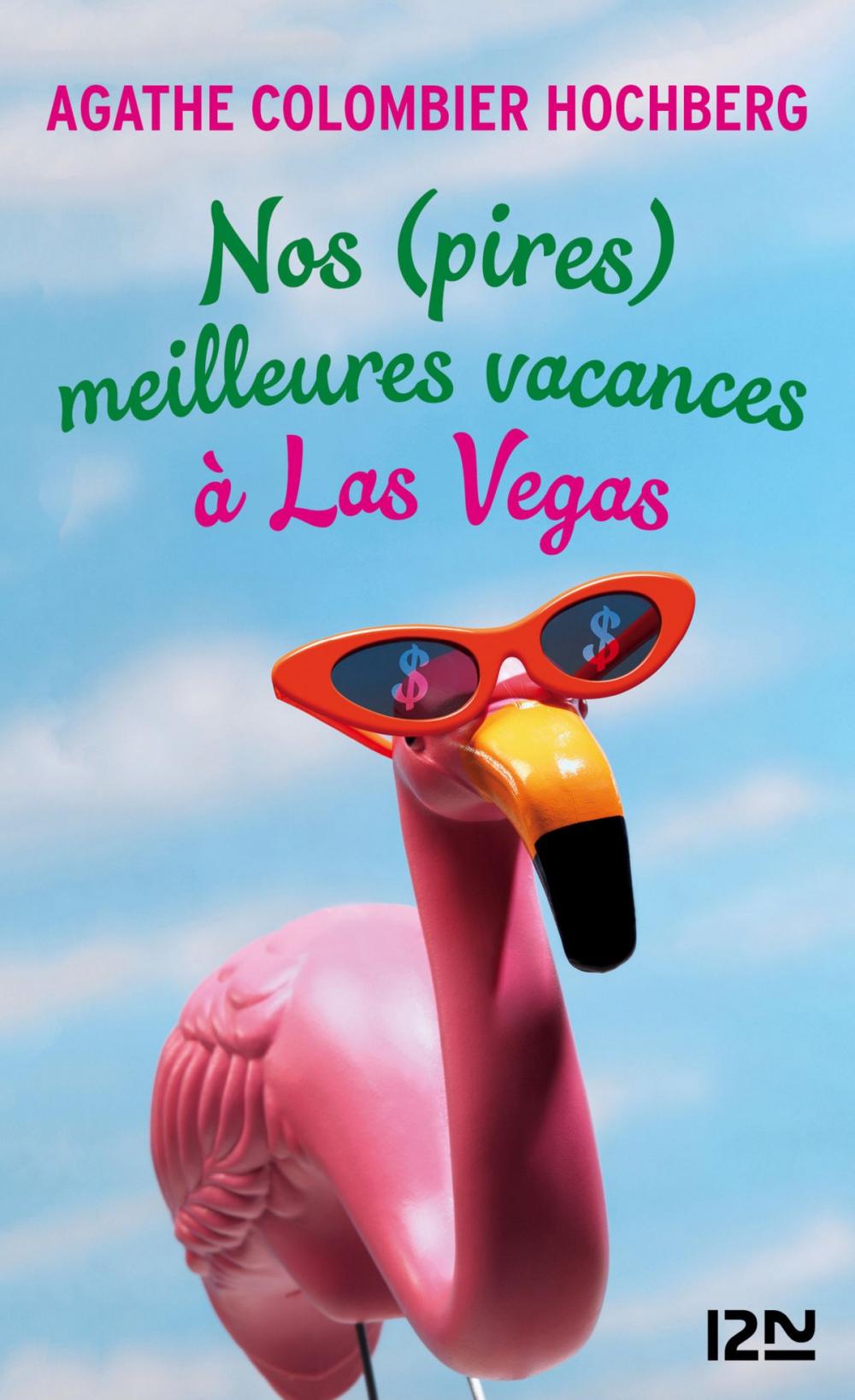 Big bigCover of Nos (pires) meilleures vacances à Las Vegas