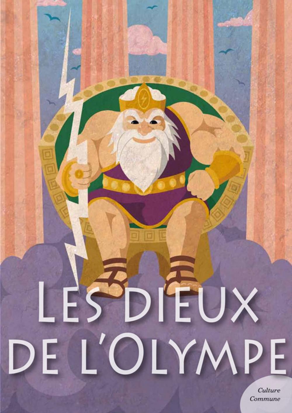 Big bigCover of Les dieux de l'Olympe (mythologie jeunesse)