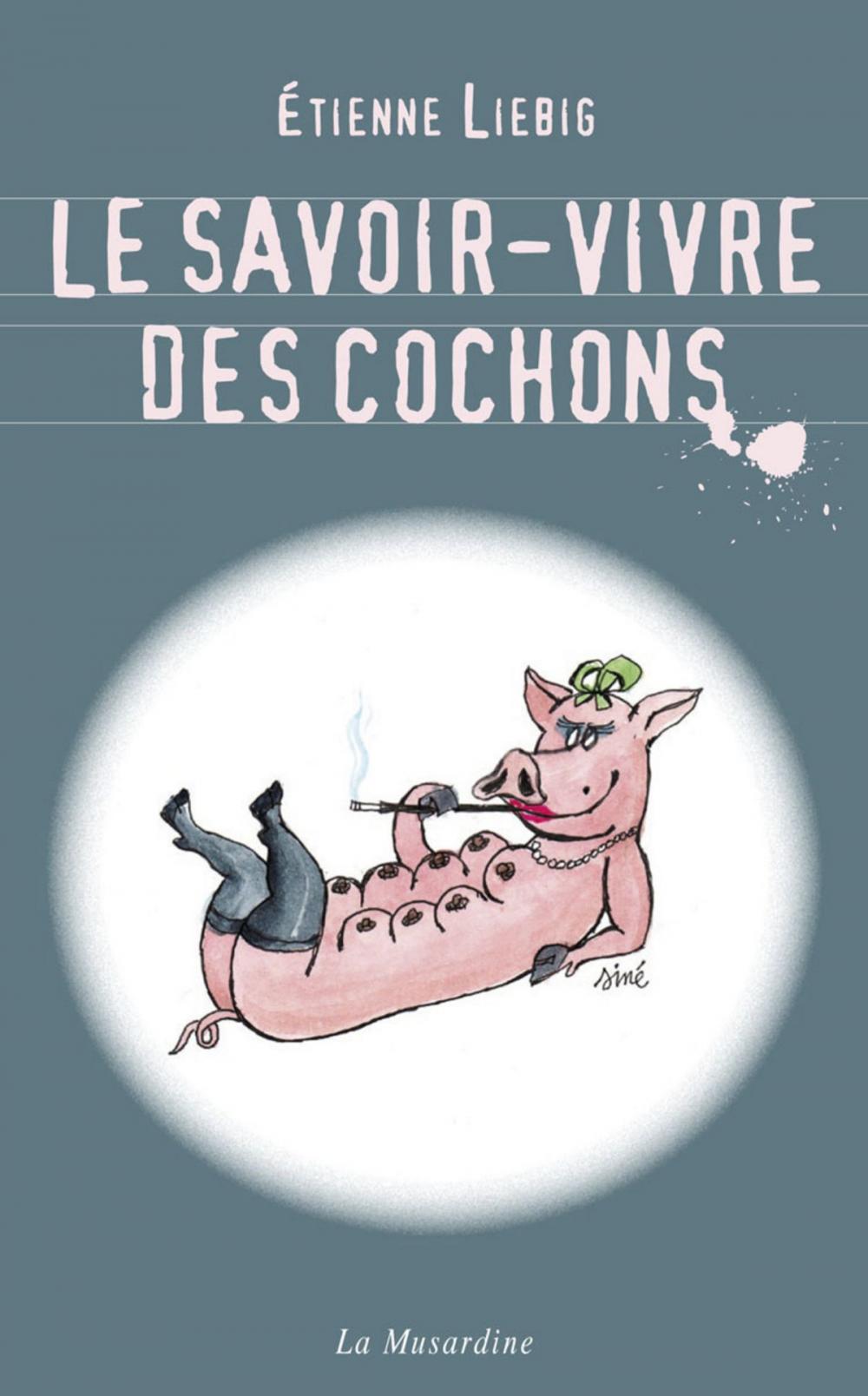 Big bigCover of Le savoir-vivre des cochons