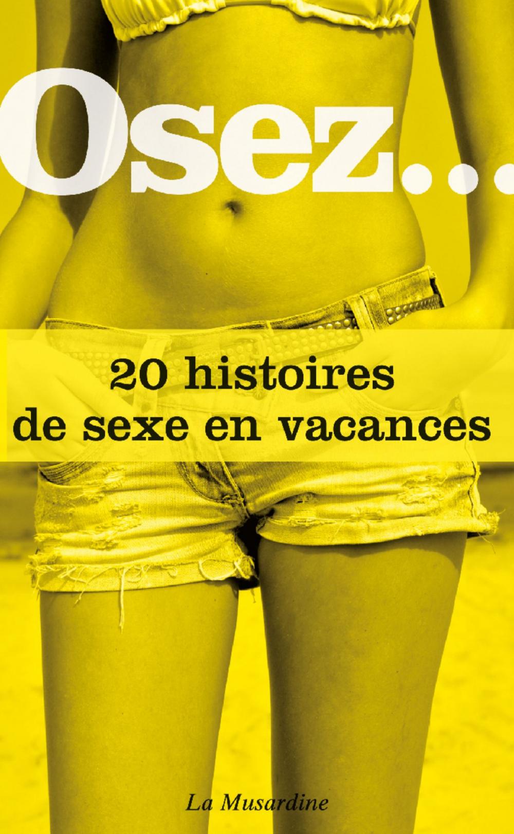 Big bigCover of Osez 20 histoires de sexe en vacances