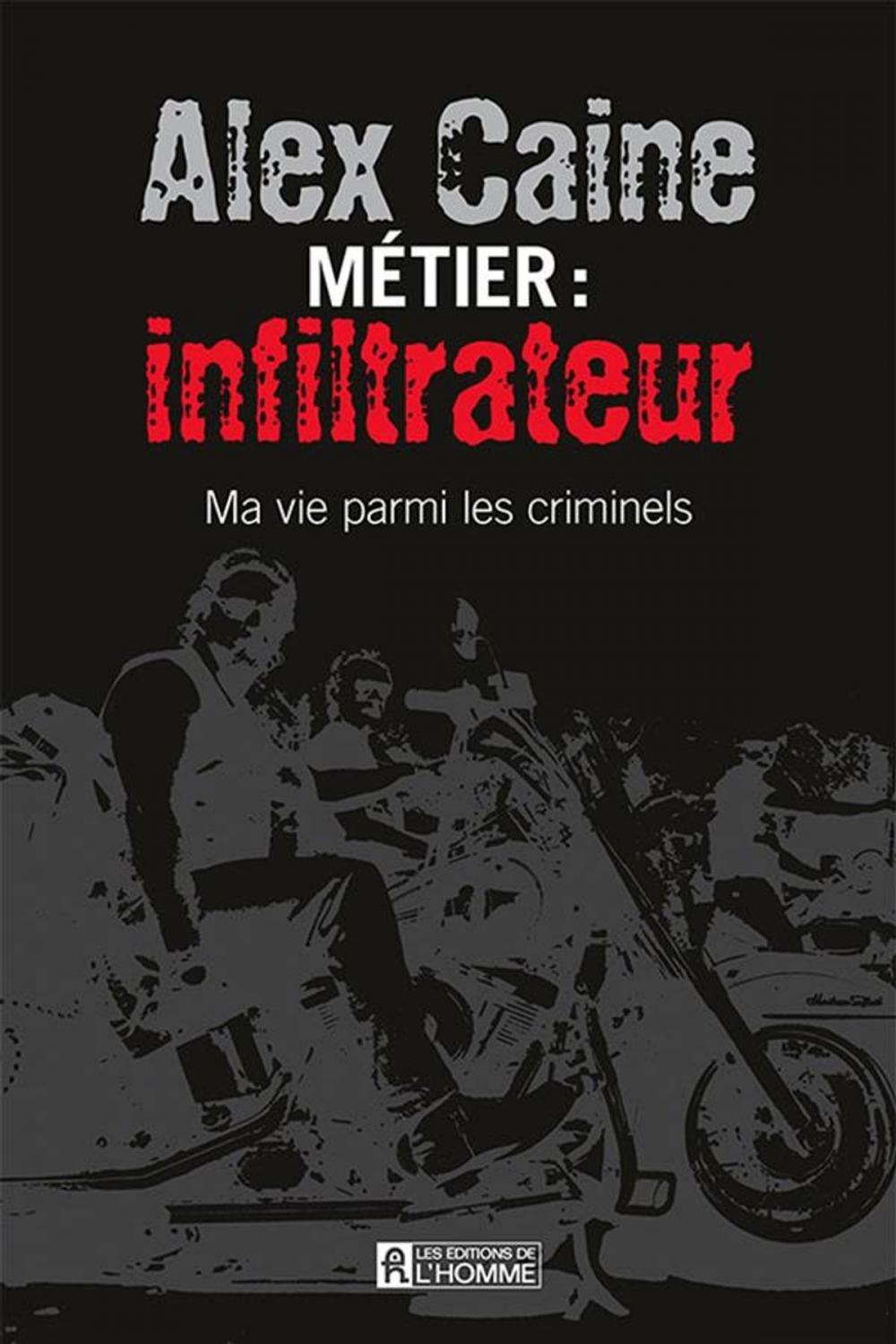 Big bigCover of Métier: infiltrateur