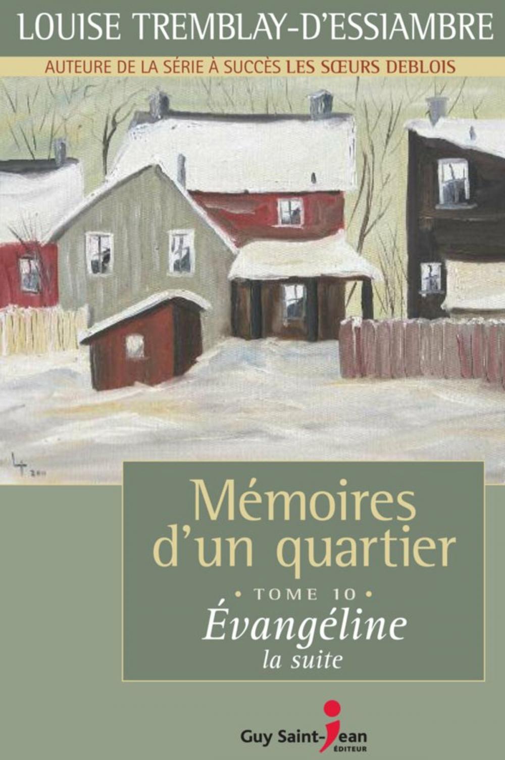 Big bigCover of Mémoires d'un quartier, tome 10: Évangéline, la suite