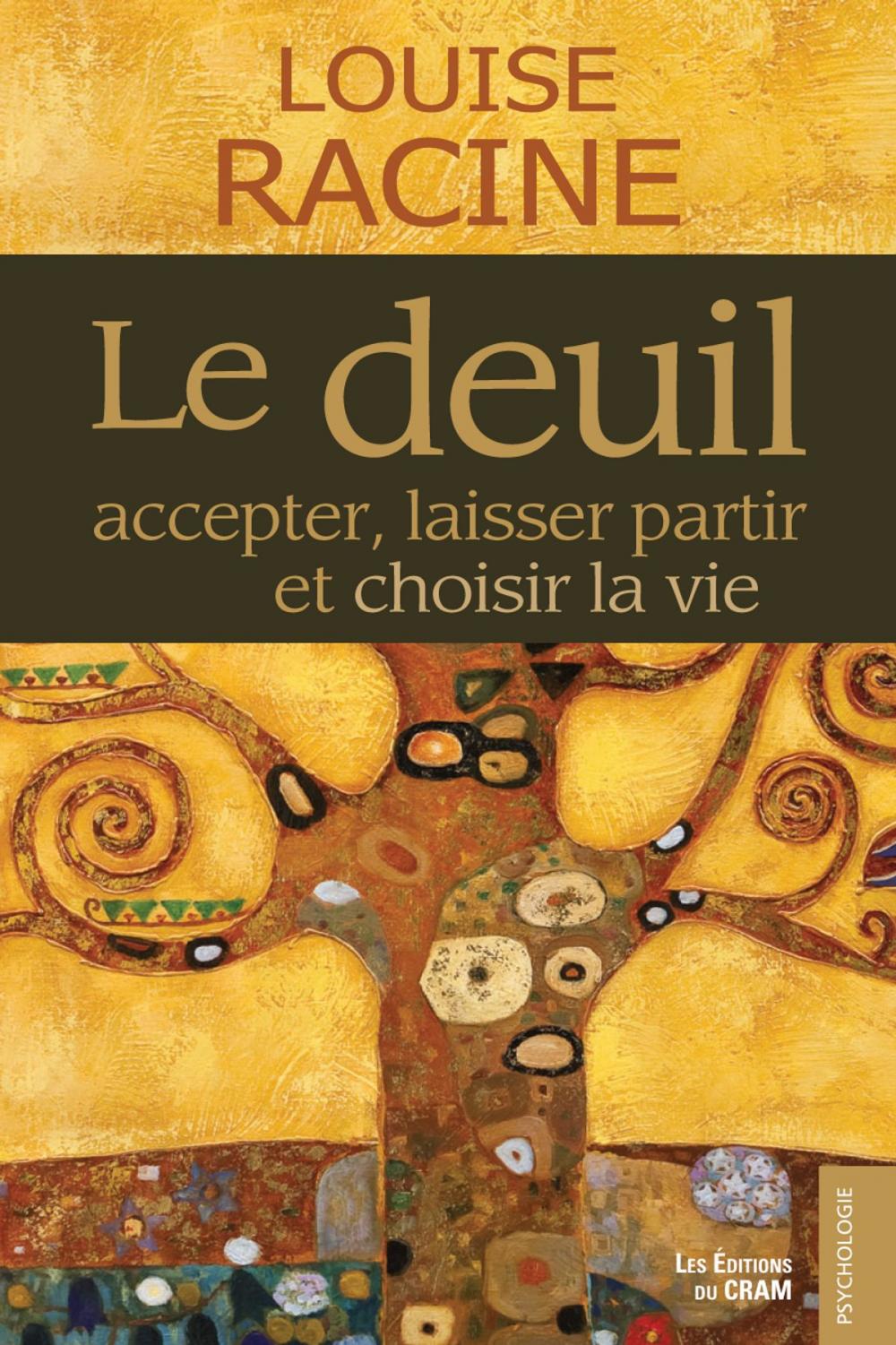 Big bigCover of Le deuil, accepter, laisser partir et choisir la vie