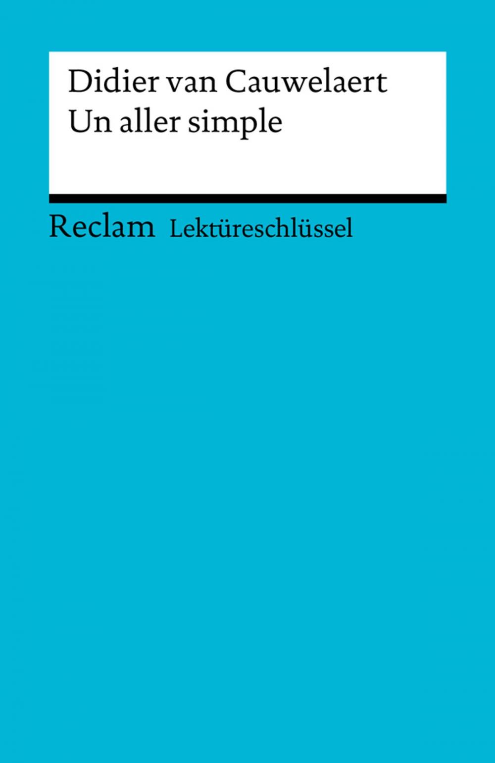 Big bigCover of Lektüreschlüssel. Didier van Cauwelaert: Un aller simple