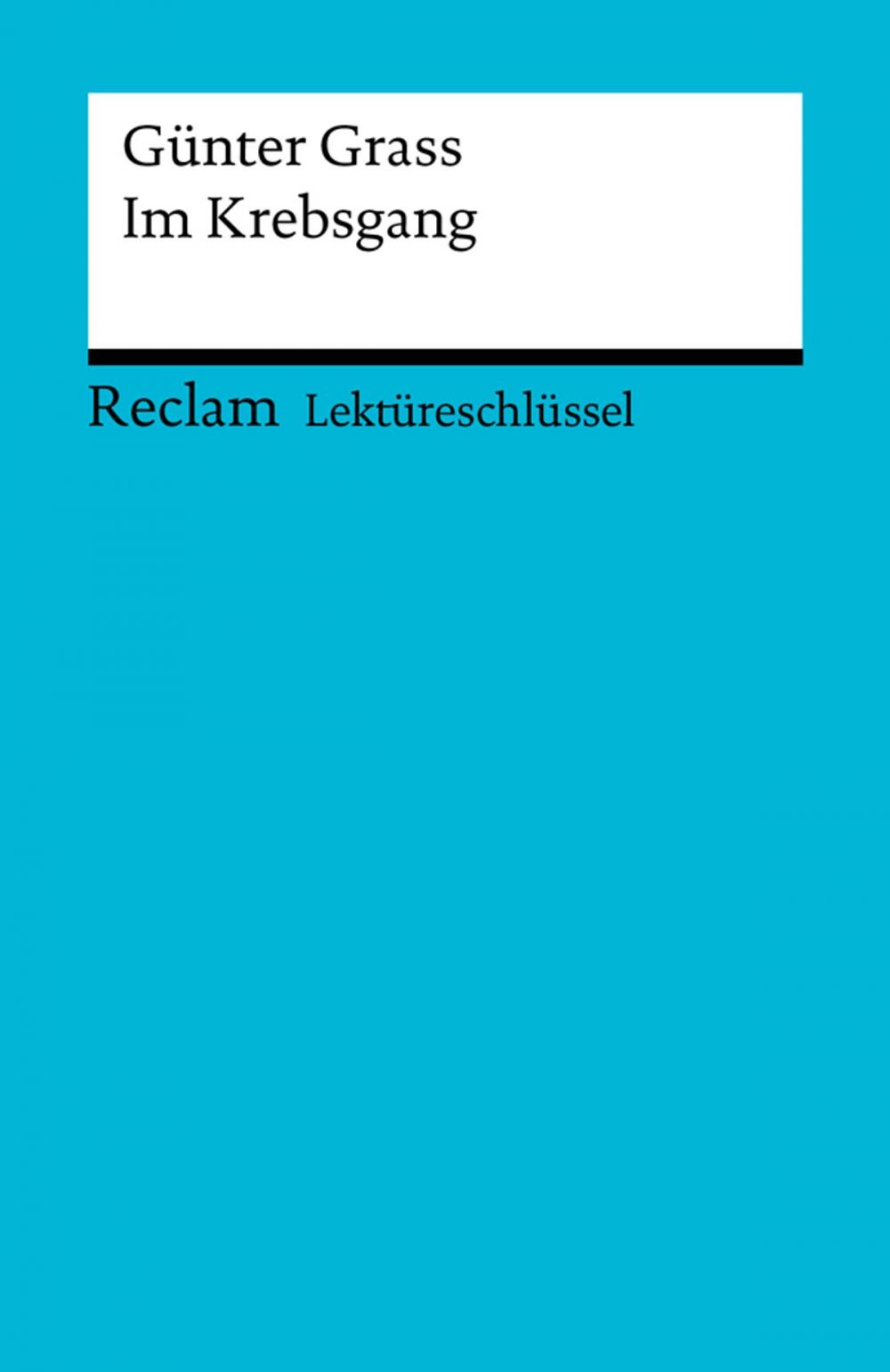 Big bigCover of Lektüreschlüssel. Günter Grass: Im Krebsgang