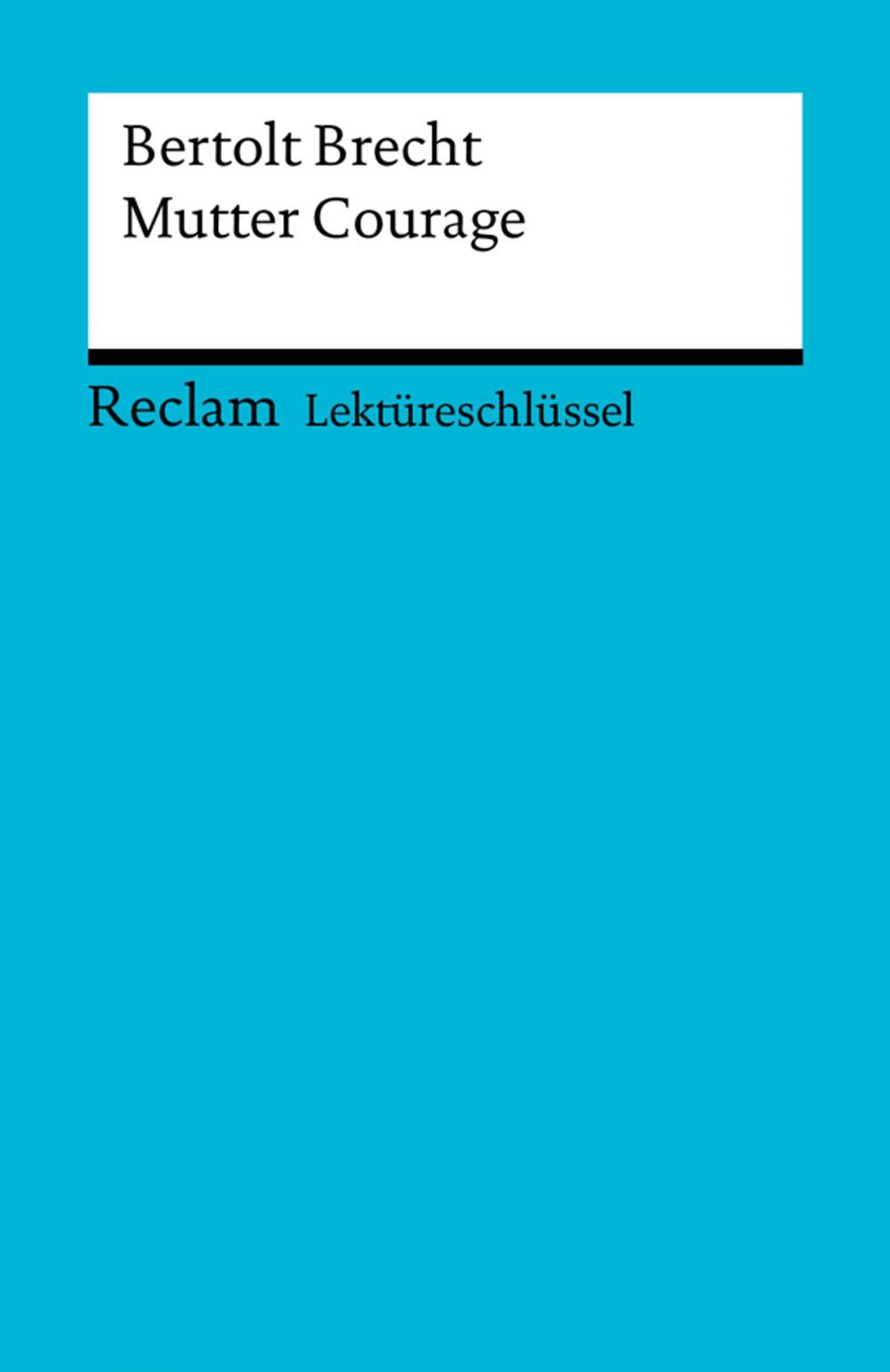 Big bigCover of Lektüreschlüssel. Bertolt Brecht: Mutter Courage