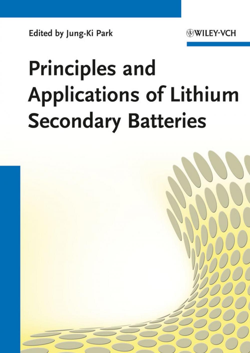 Big bigCover of Principles and Applications of Lithium Secondary Batteries