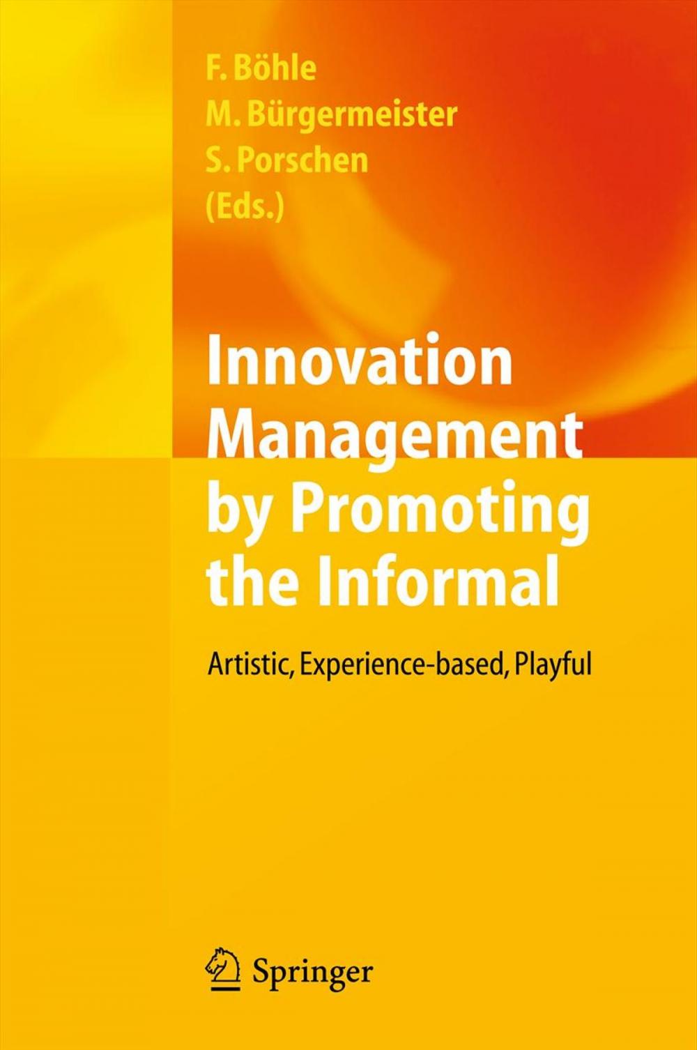 Big bigCover of Innovation Management by Promoting the Informal