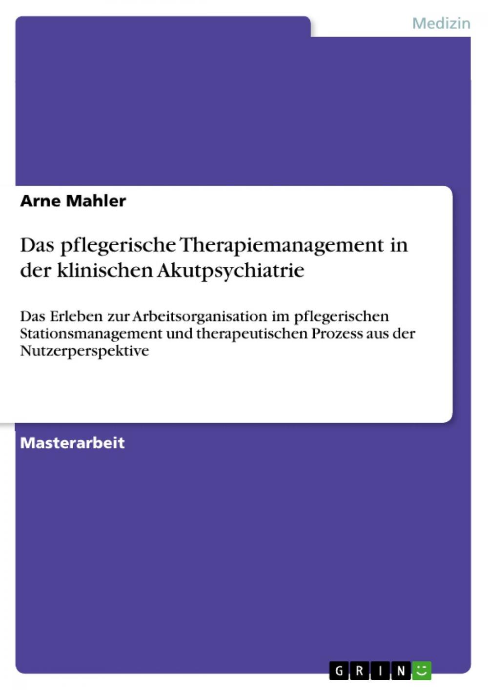 Big bigCover of Das pflegerische Therapiemanagement in der klinischen Akutpsychiatrie