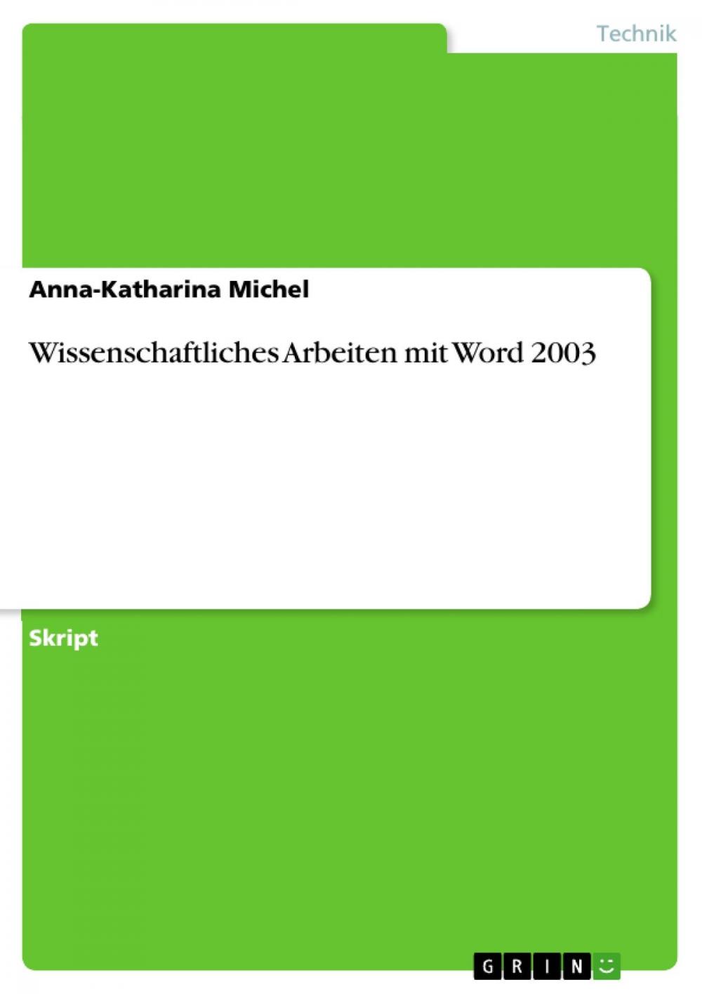 Big bigCover of Wissenschaftliches Arbeiten mit Word 2003