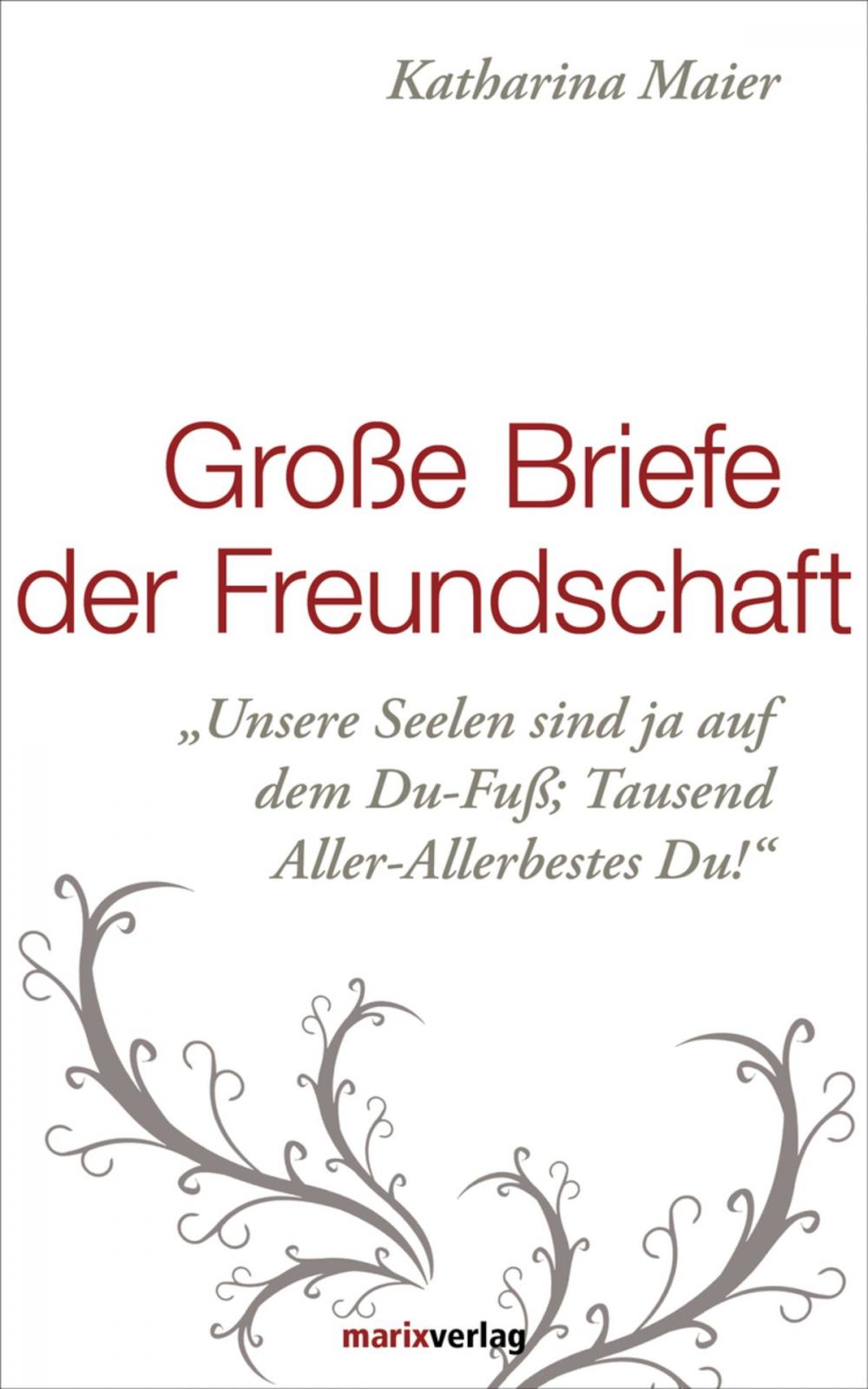 Big bigCover of Große Briefe der Freundschaft