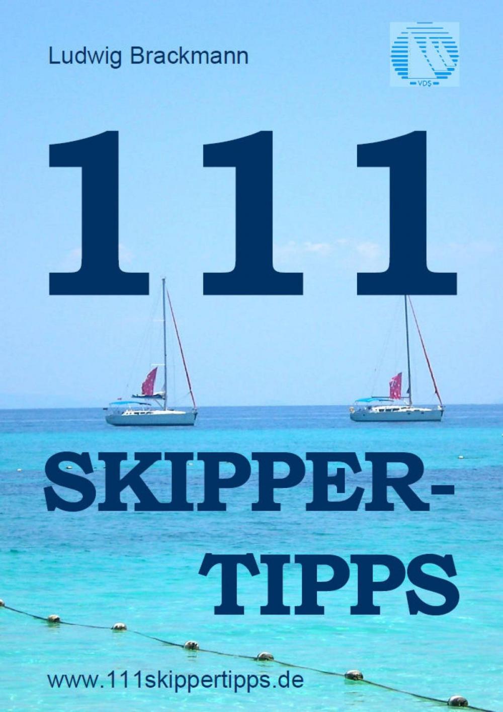 Big bigCover of 111 Skippertipps für den perfekten Segelurlaub. 2013