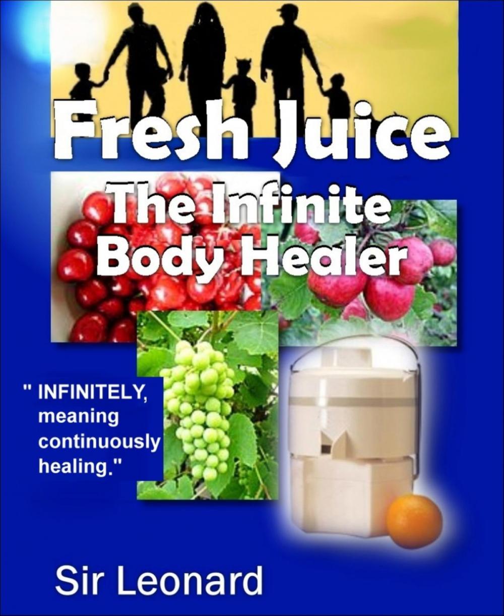 Big bigCover of Fresh Juice: The Infinite Body Healer