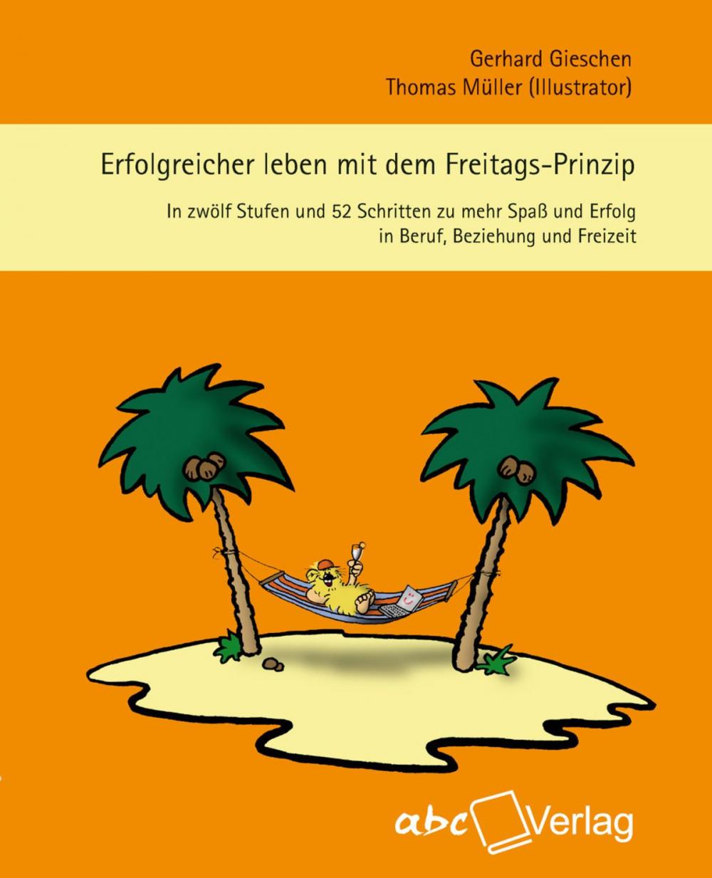 Big bigCover of Erfolgreicher leben mit dem Freitags-Prinzip