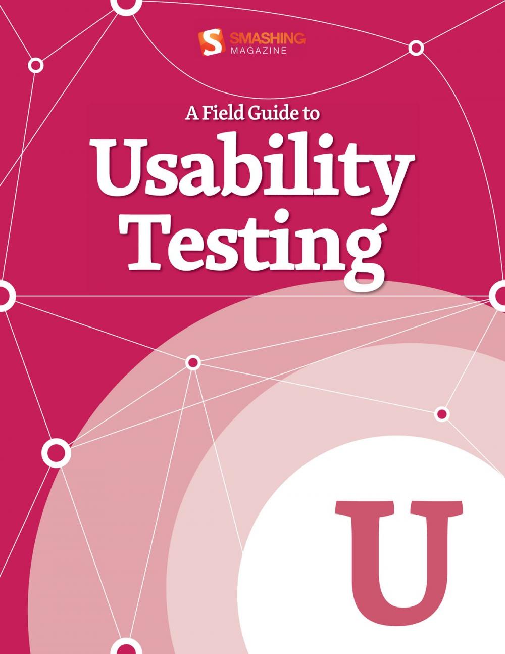 Big bigCover of A Field Guide To Usability Testing