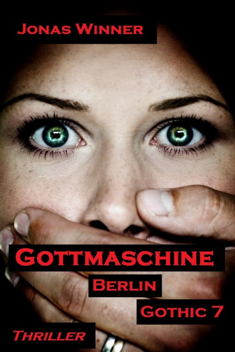 Big bigCover of Berlin Gothic 7: Gottmaschine